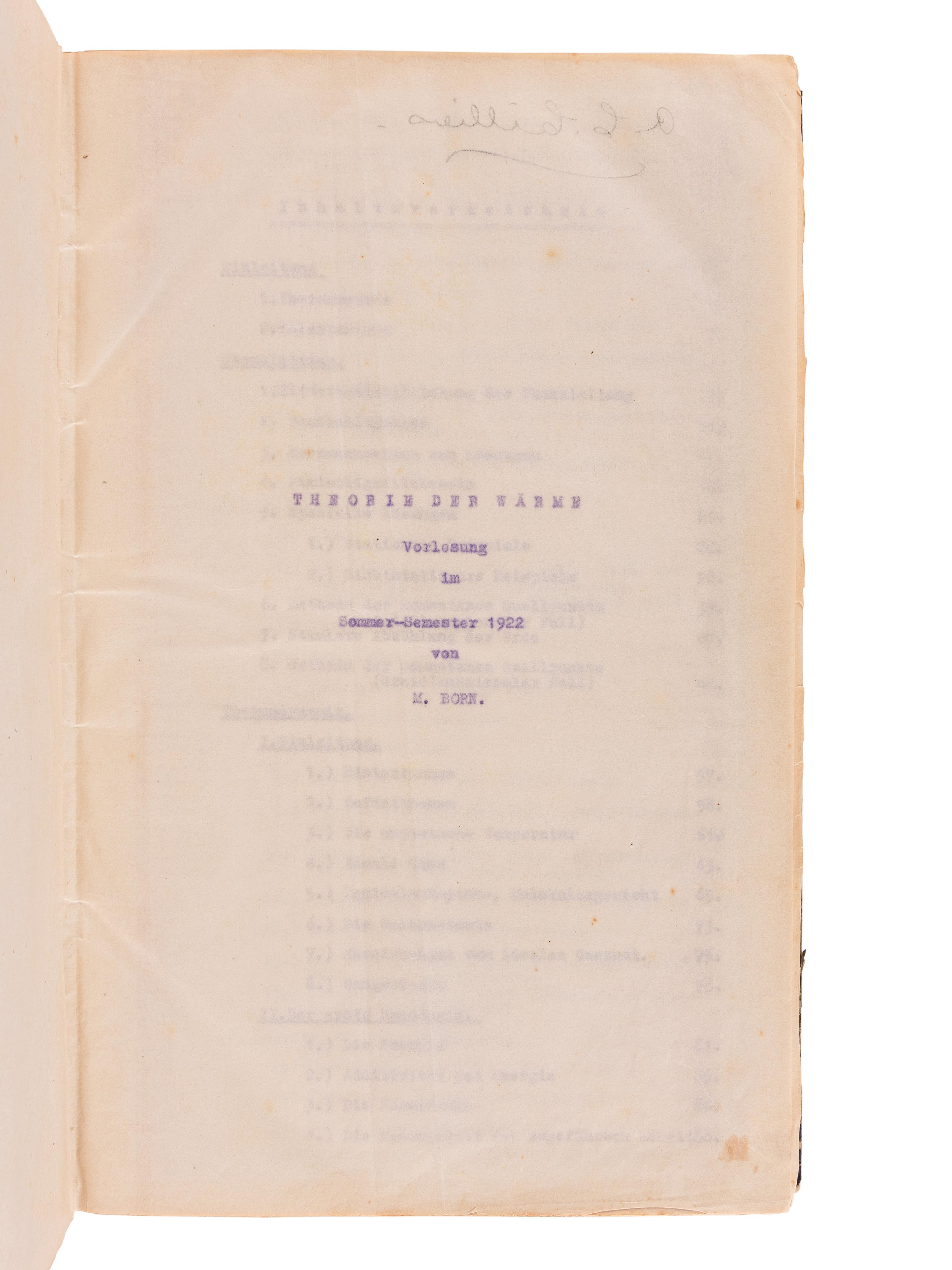 BORN, Max. (1882-1970) Mimeograph typescript, completed in manuscript, of lectures in physics: "Theorie der Wärme Vorlesung im Sommer-Semester 1922." --"Vorlesung Ueber Theoretische Optik. Winter-Semester 1922." University of Göttingen, 1921-1922.