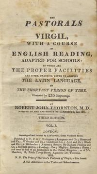 [Blake, William] [Virgil] The Pastorals of Virgil, With a Course of English Reading, Adapted for Schools: In Which All the Proper Facilities are Given, Enabling Youth to Acquire the Latin Language, in the Shortest Period of Time...