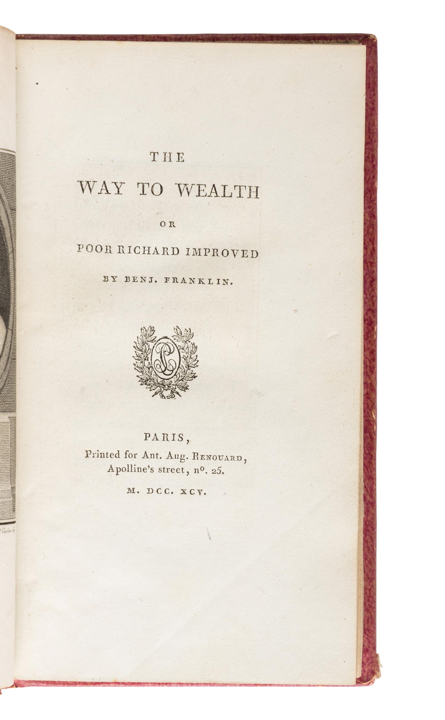 FRANKLIN, Benjamin (1706-1790). The Way to Wealth or Poor Richard Improved; La Science du Bonhomme Richard, ou moyen facile de payer les impôts . Paris: Printed [by P. Causse, Dijon] for Ant. Aug. Renouard, 1795.