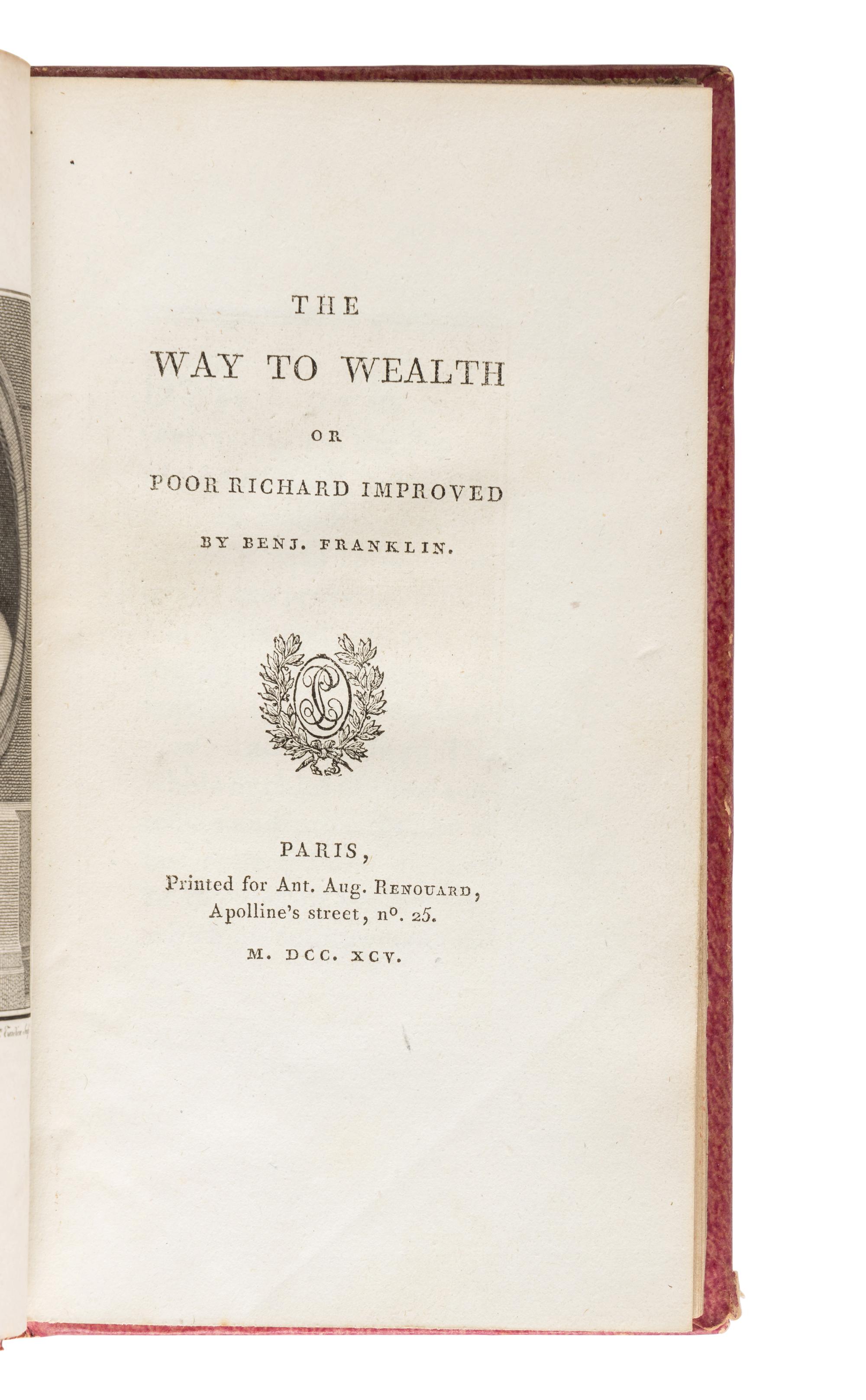 FRANKLIN, Benjamin (1706-1790). The Way to Wealth or Poor Richard Improved; La Science du Bonhomme Richard, ou moyen facile de payer les impôts . Paris: Printed [by P. Causse, Dijon] for Ant. Aug. Renouard, 1795.