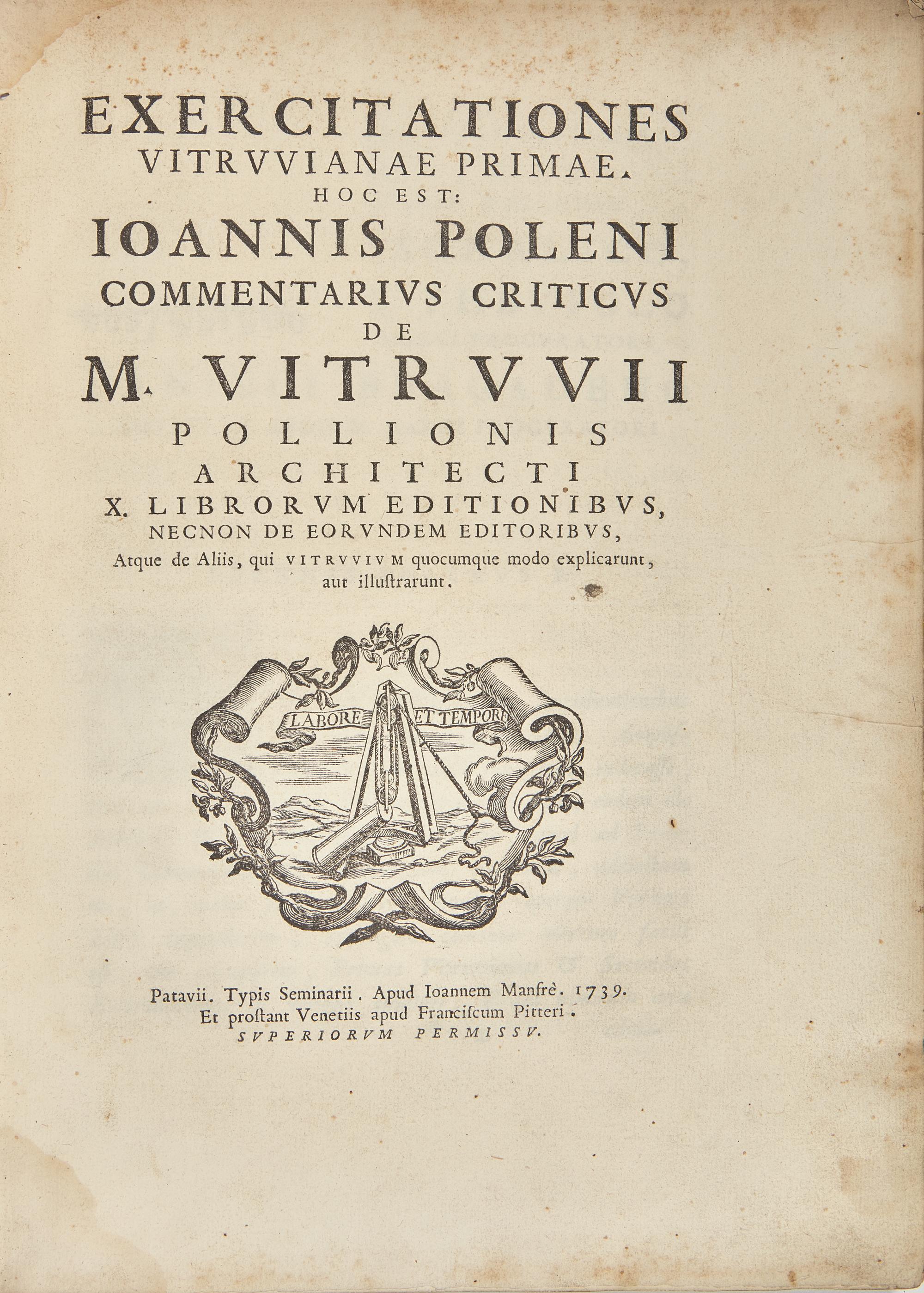 [Architecture] Poleni, Giovanni. Exercitationes Vitruvianae primae, hoc est: Ioannis Poleni commentarius criticus de M. Vitruvii...