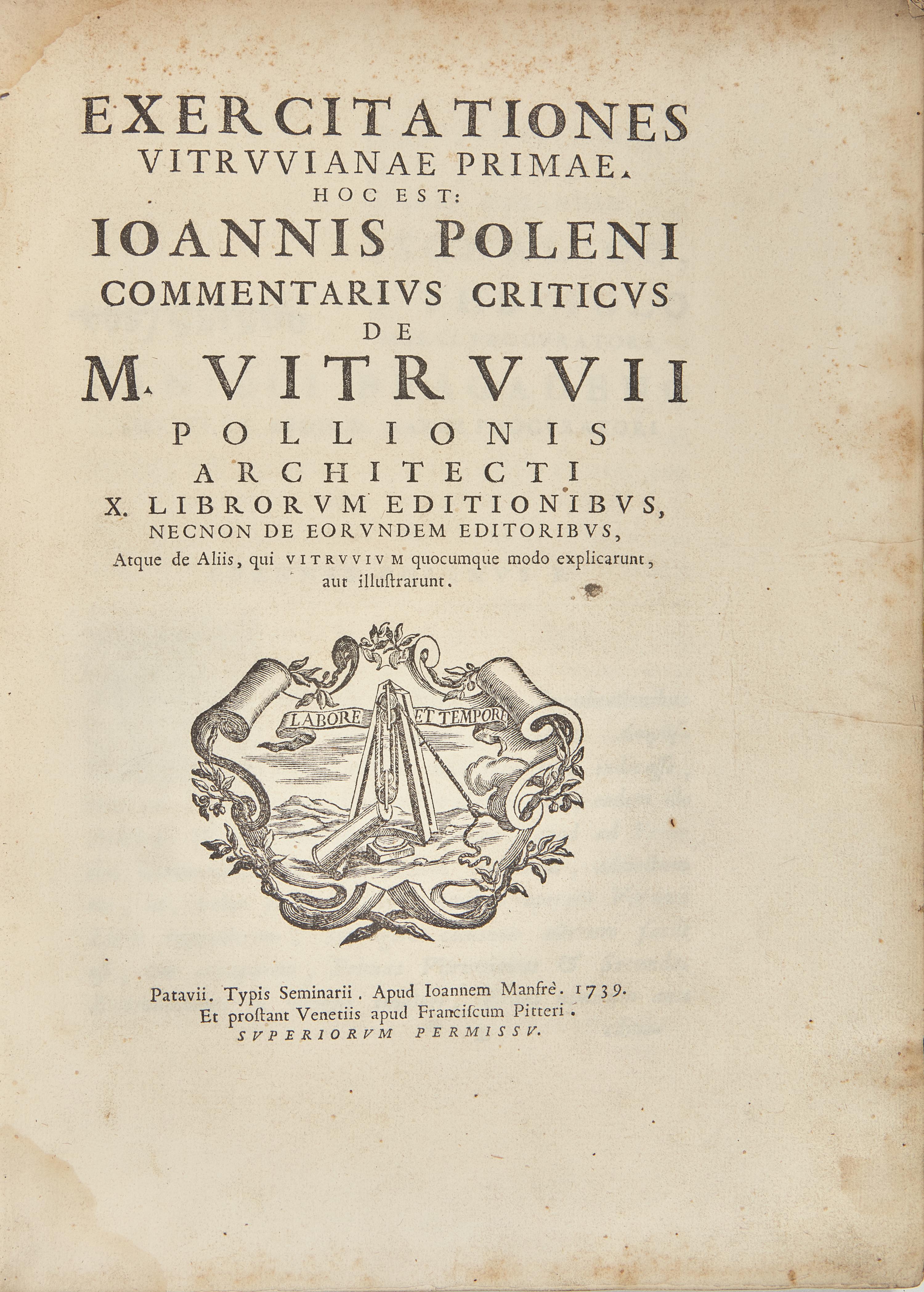 [Architecture] Poleni, Giovanni. Exercitationes Vitruvianae primae, hoc est: Ioannis Poleni commentarius criticus de M. Vitruvii...