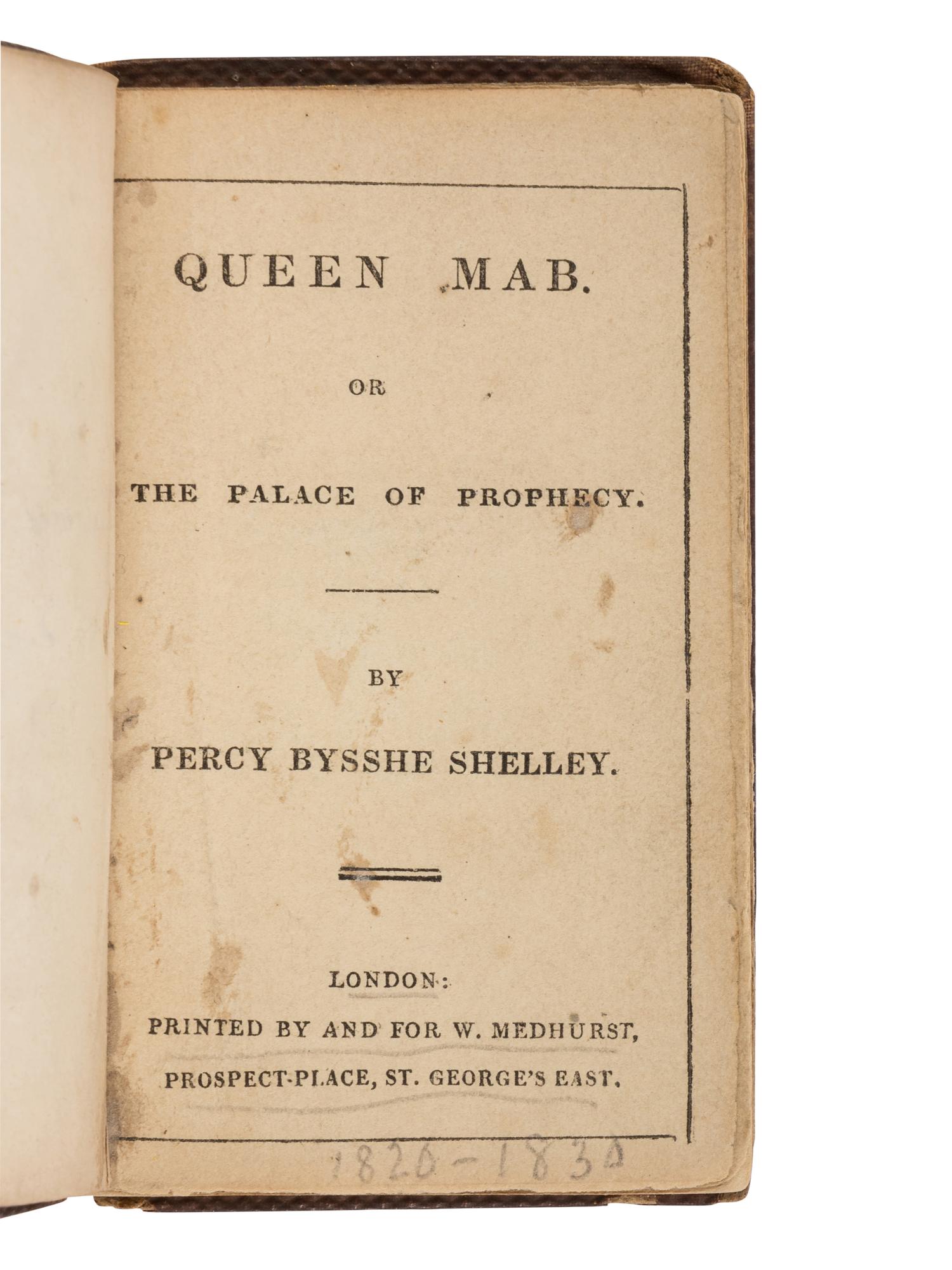 SHELLEY, Percy Bysshe (1792-1822). Queen Mab, or The Palace of Prophecy . London: W. Medhurst, [ca. 1832].