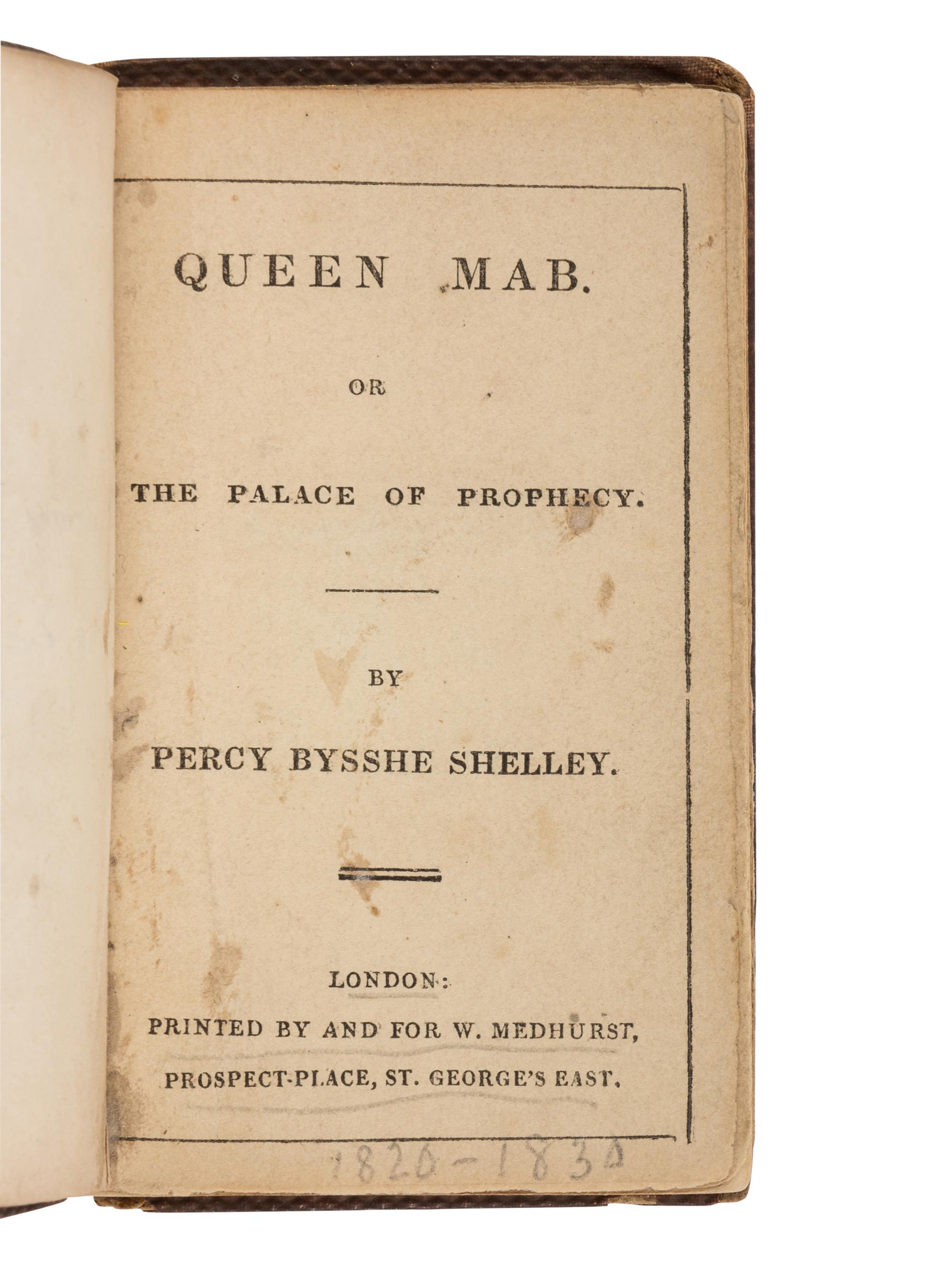 SHELLEY, Percy Bysshe (1792-1822). Queen Mab, or The Palace of Prophecy . London: W. Medhurst, [ca. 1832].