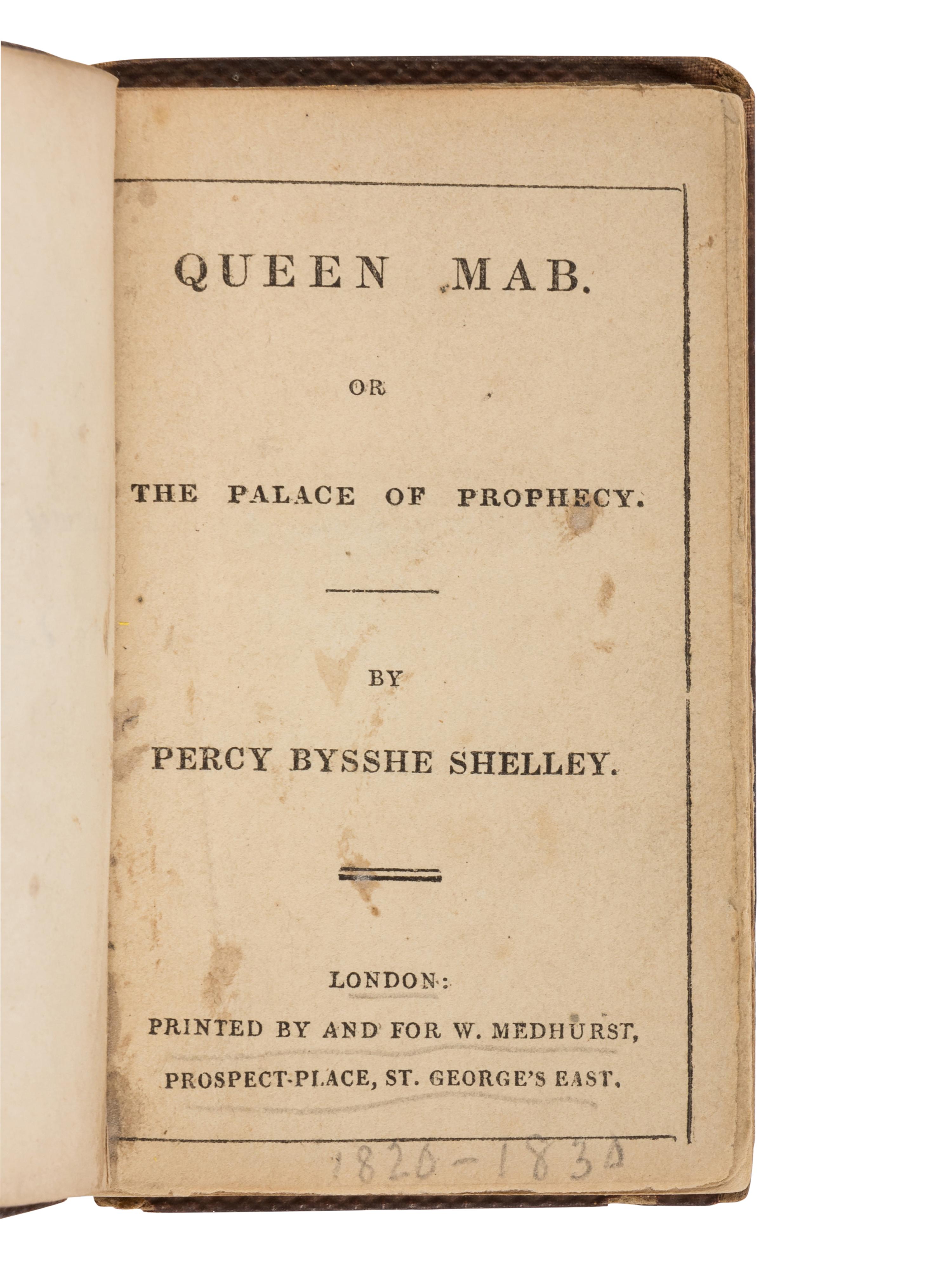 SHELLEY, Percy Bysshe (1792-1822). Queen Mab, or The Palace of Prophecy . London: W. Medhurst, [ca. 1832].