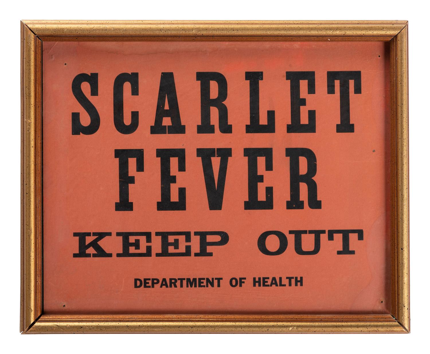 [MEDICINE]. Scarlet Fever Keep Out . Department of Health. Quarantine card.
