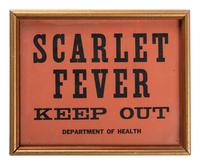 [MEDICINE]. Scarlet Fever Keep Out . Department of Health. Quarantine card.