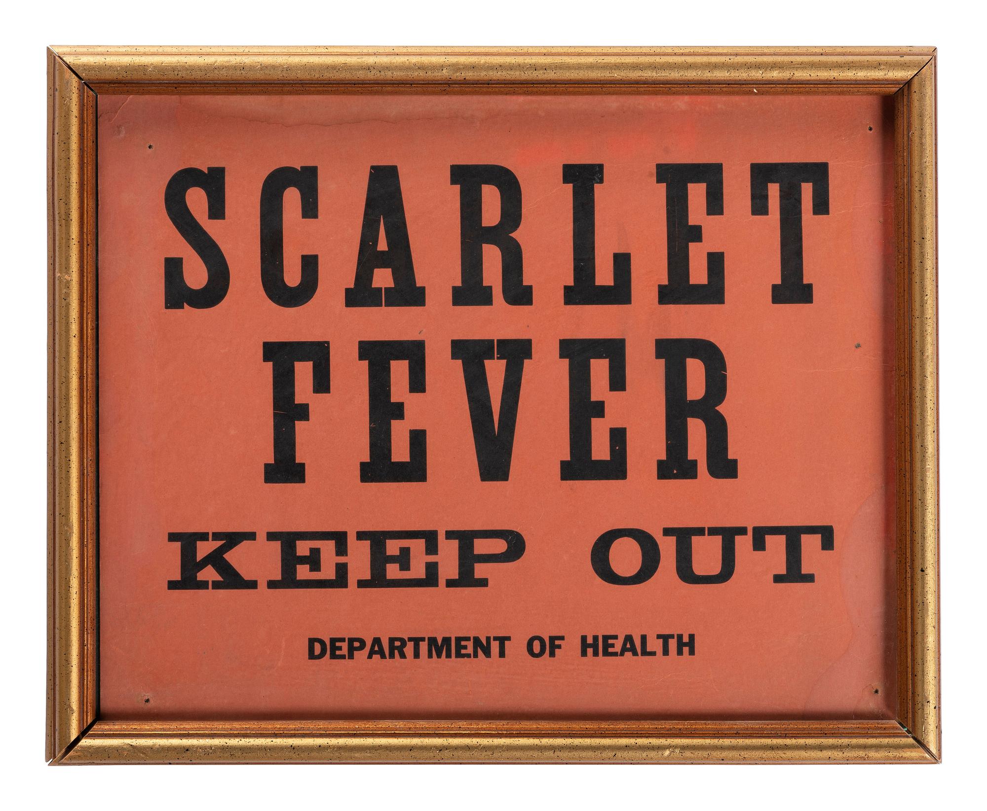 [MEDICINE]. Scarlet Fever Keep Out . Department of Health. Quarantine card.
