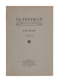 RAND, Ayn (1905-1982). “Anthem.” In: The Freeman . Vol. III, No. I. pp.[I]-[VIII], 1-98. Los Angeles: Pamphleteers, Inc. 1946.