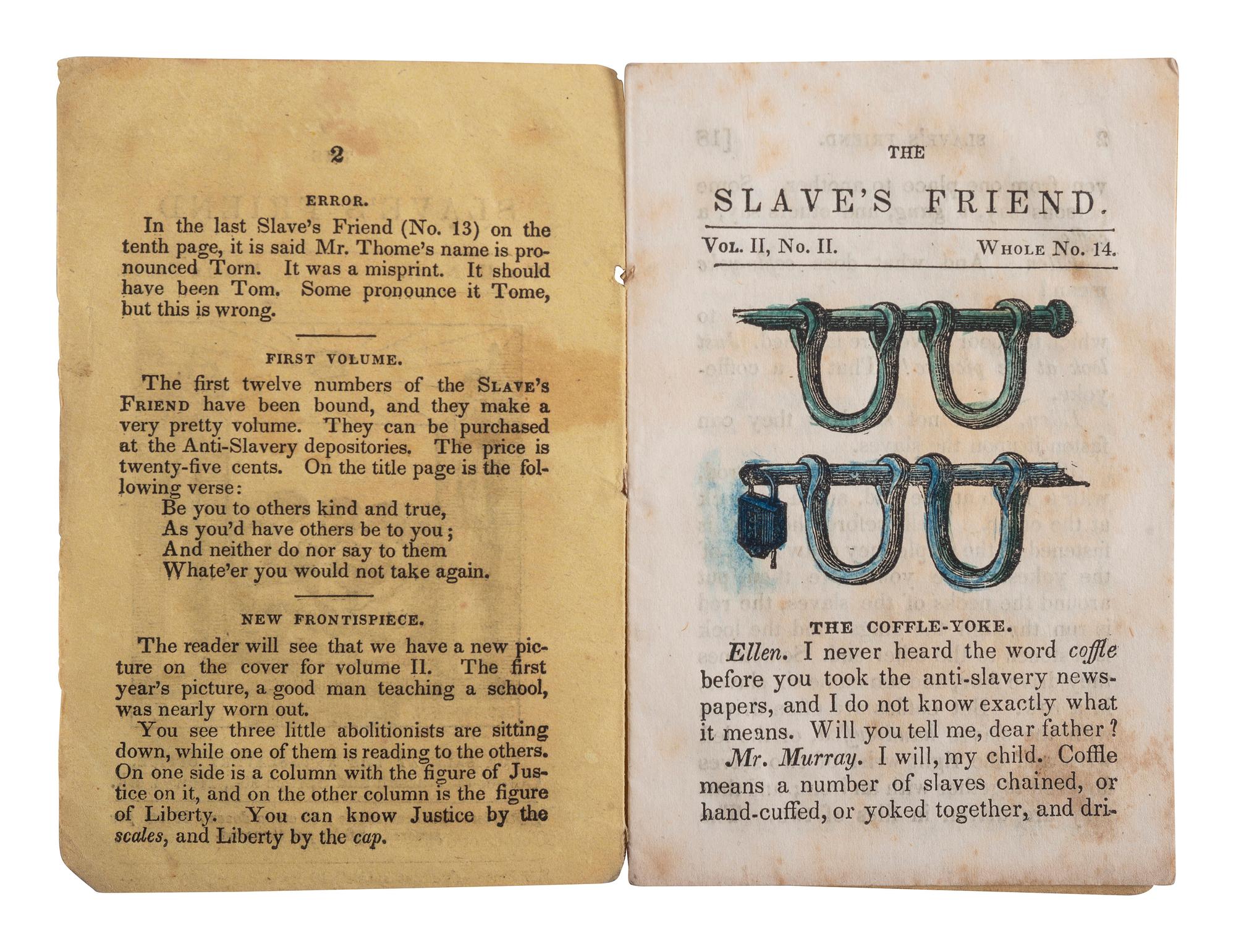 [ENSLAVEMENT & ABOLITION]. Two 19th-century imprints, incl. anti-slavery publication The Slave's Friend and The Negro Servant .