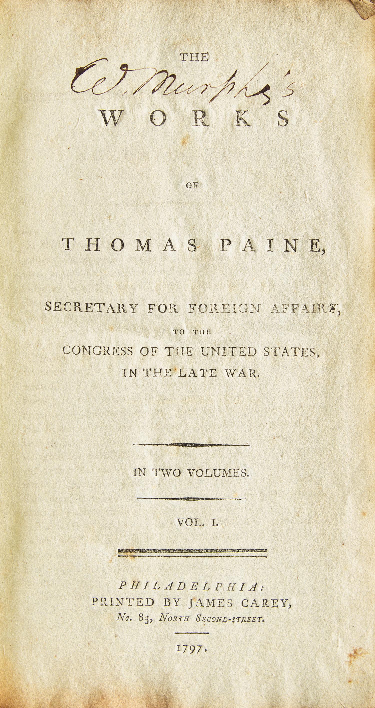 [Americana] The Works of Thomas Paine, Secretary for Foreign Affairs, to the Congress of the United States, in the Late War