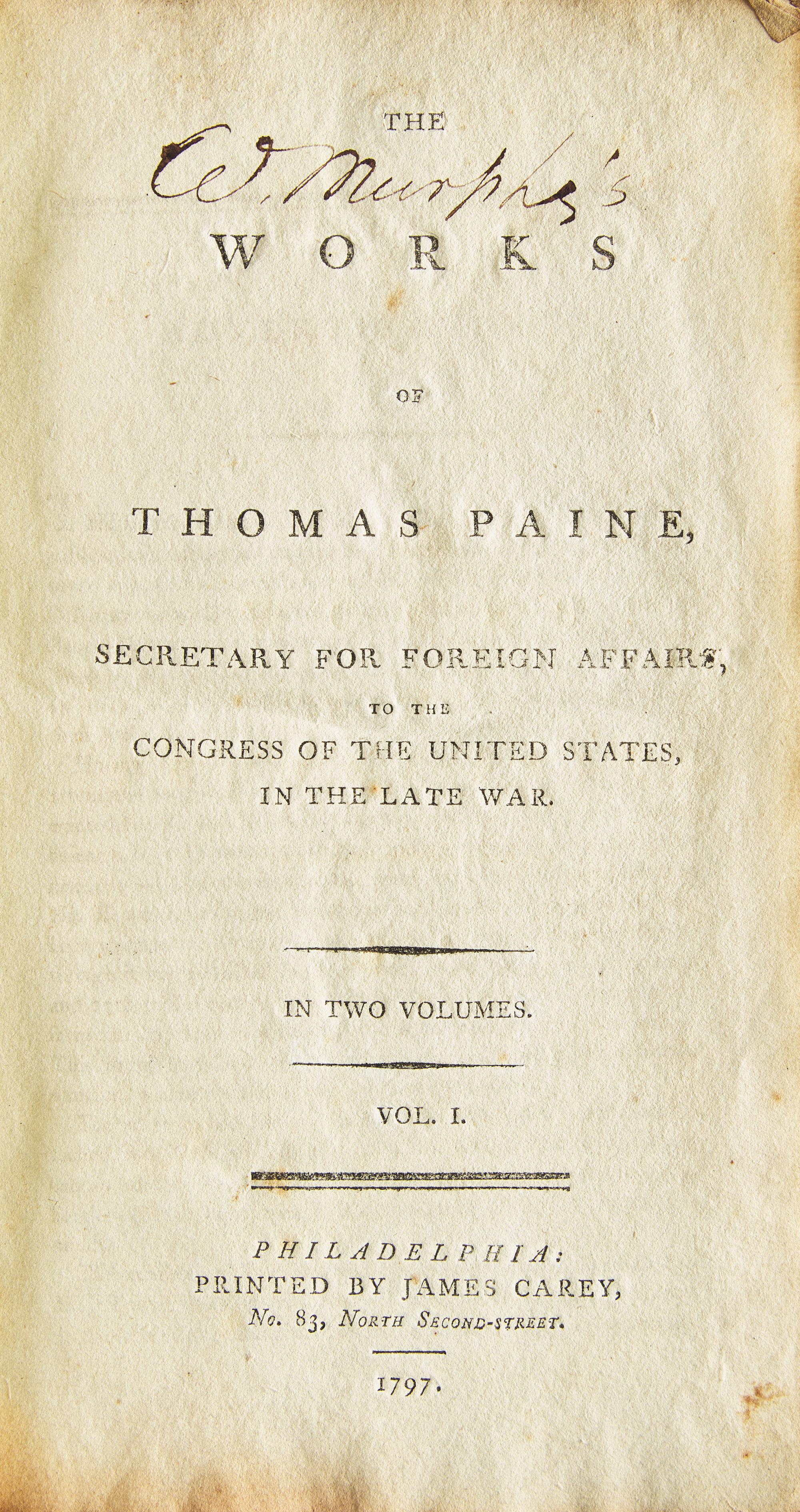 [Americana] The Works of Thomas Paine, Secretary for Foreign Affairs, to the Congress of the United States, in the Late War