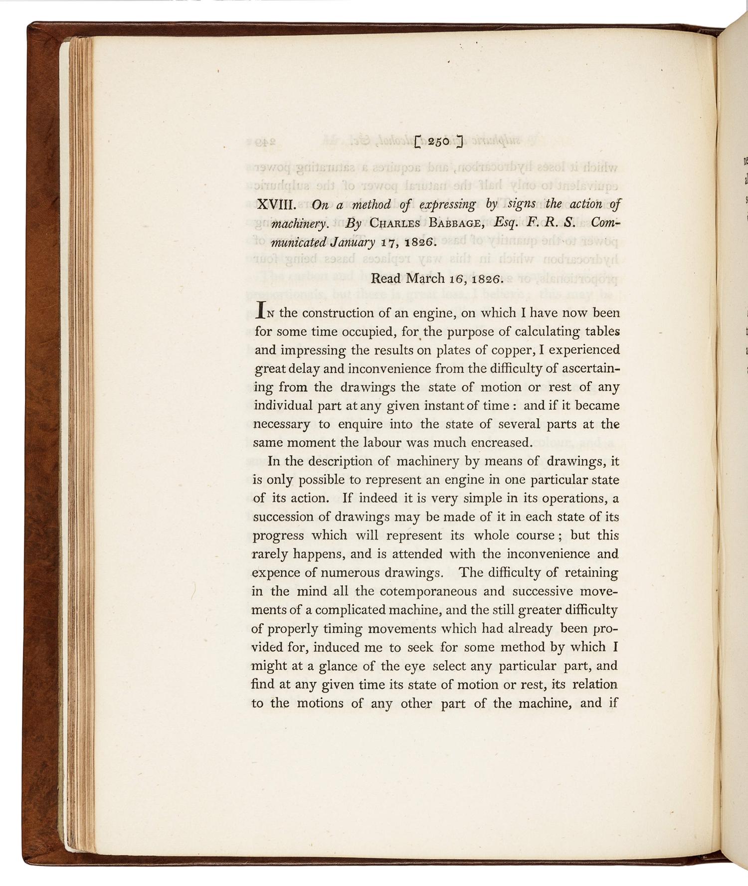 BABBAGE, Charles (1791-1871). “On a method of expressing by signs the action of machinery.” – “On electrical and magnetic rotations.” In: Philosophical Transactions of the Royal Society of London for the year MDCCCXXVI , Vol. 116, Part 3, pp. 250-65 (first work); pp. 494-528 (second work). London: W. Nicol 1826.