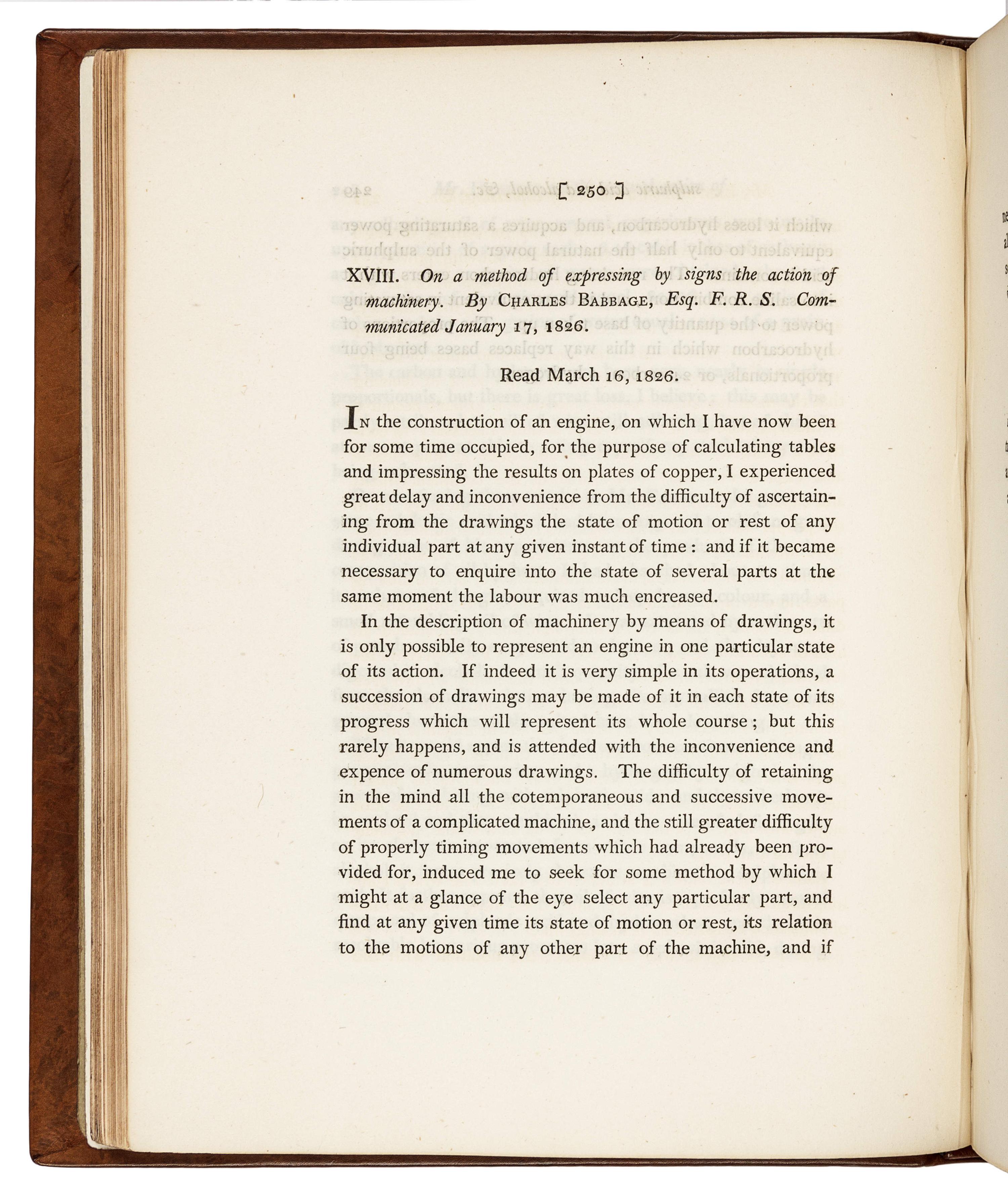 BABBAGE, Charles (1791-1871). “On a method of expressing by signs the action of machinery.” – “On electrical and magnetic rotations.” In: Philosophical Transactions of the Royal Society of London for the year MDCCCXXVI , Vol. 116, Part 3, pp. 250-65 (first work); pp. 494-528 (second work). London: W. Nicol 1826.