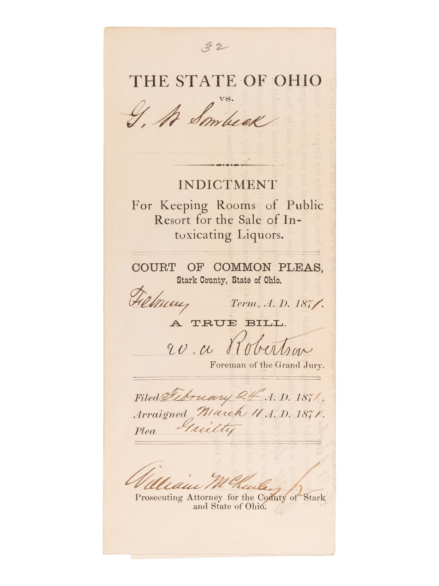 McKINLEY, WILIAM (1843-1901). Partly-printed document signed twice (“William McKinley, Jr.”) as Prosecuting Attorney for Stark County, Ohio. February Term, 1871.