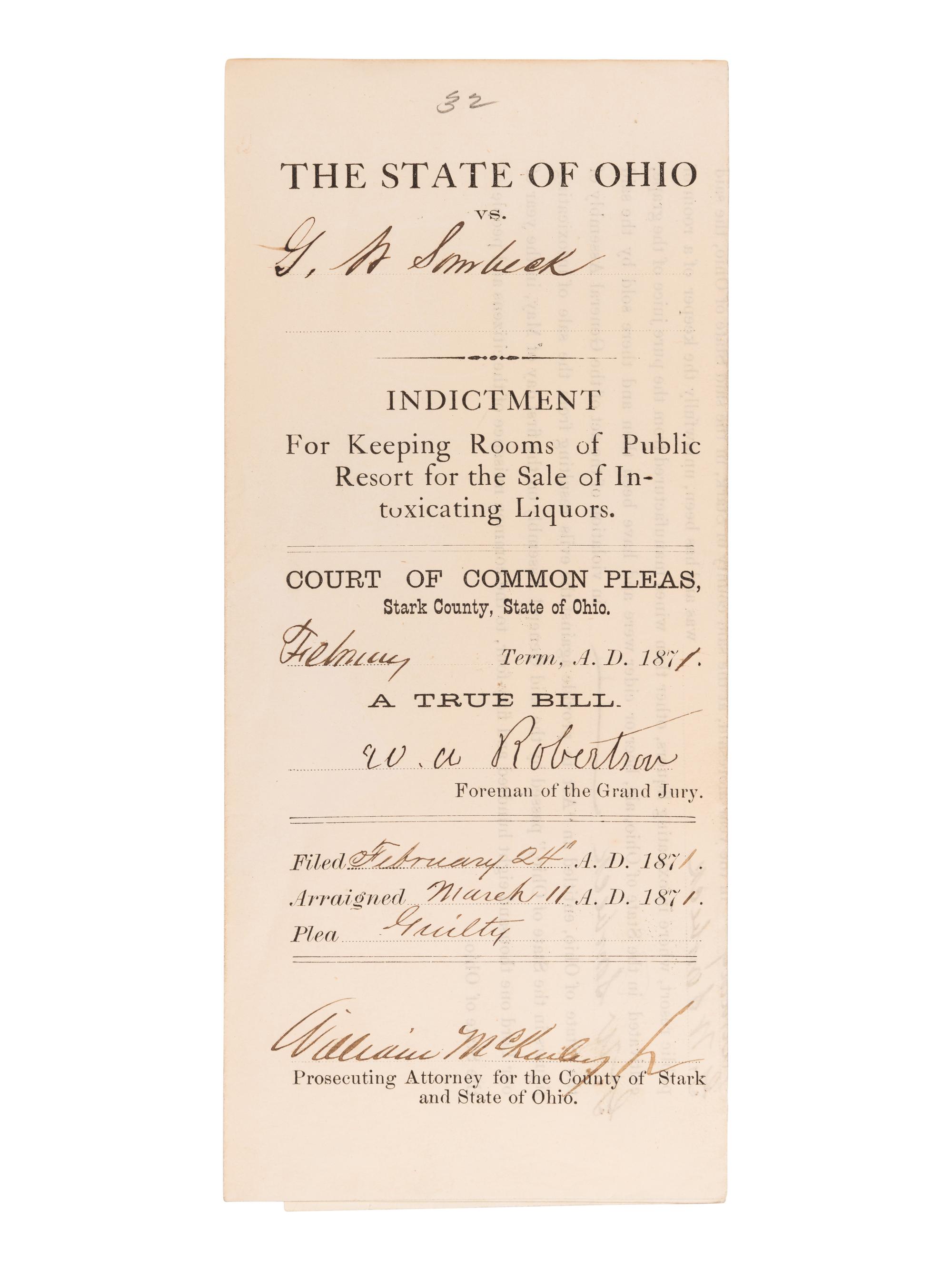 McKINLEY, WILIAM (1843-1901). Partly-printed document signed twice (“William McKinley, Jr.”) as Prosecuting Attorney for Stark County, Ohio. February Term, 1871.
