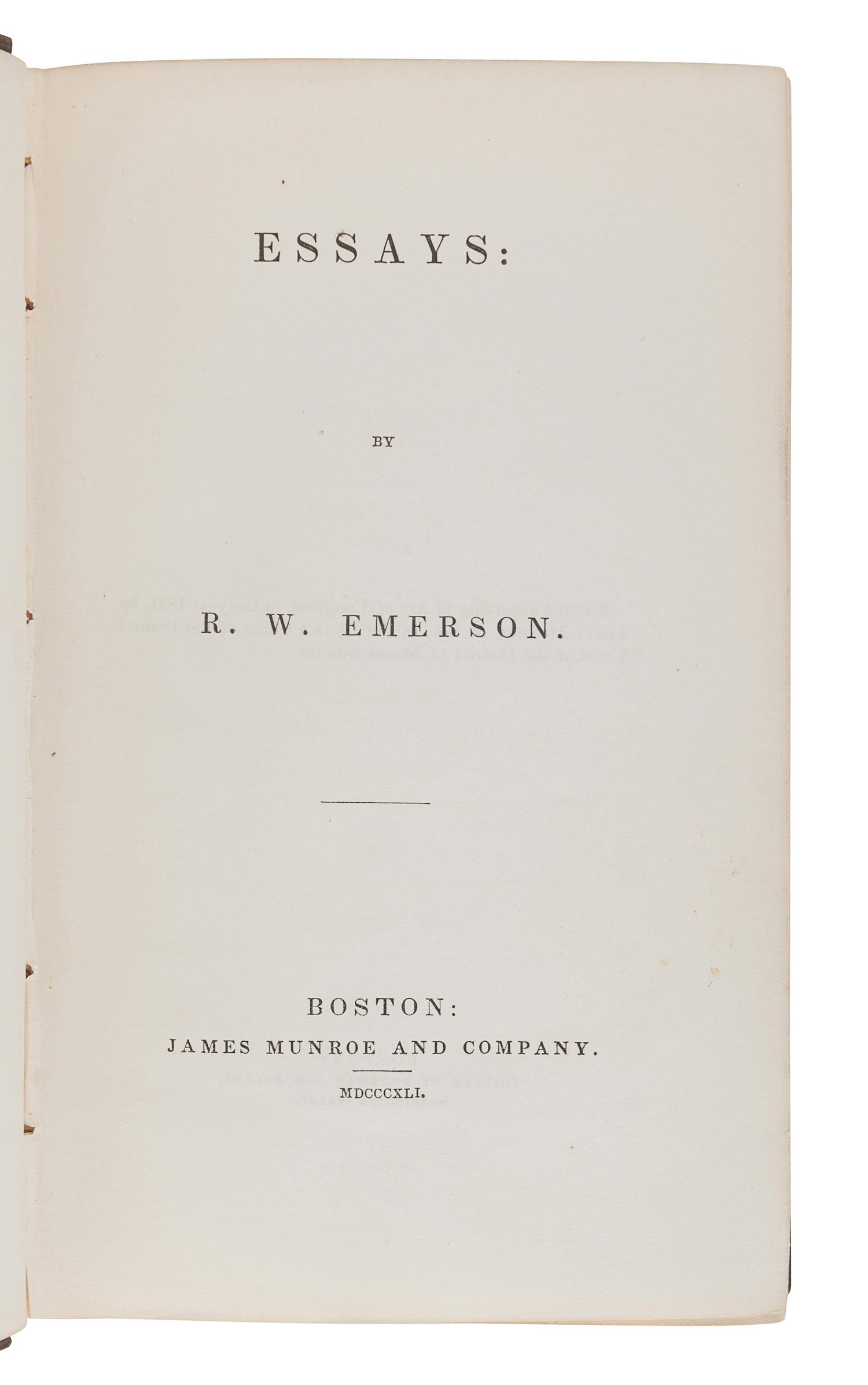 EMERSON, Ralph Waldo (1803-1882). Essays. Boston: James Munroe and Company, 1841.