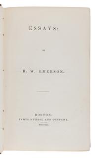 EMERSON, Ralph Waldo (1803-1882). Essays. Boston: James Munroe and Company, 1841.