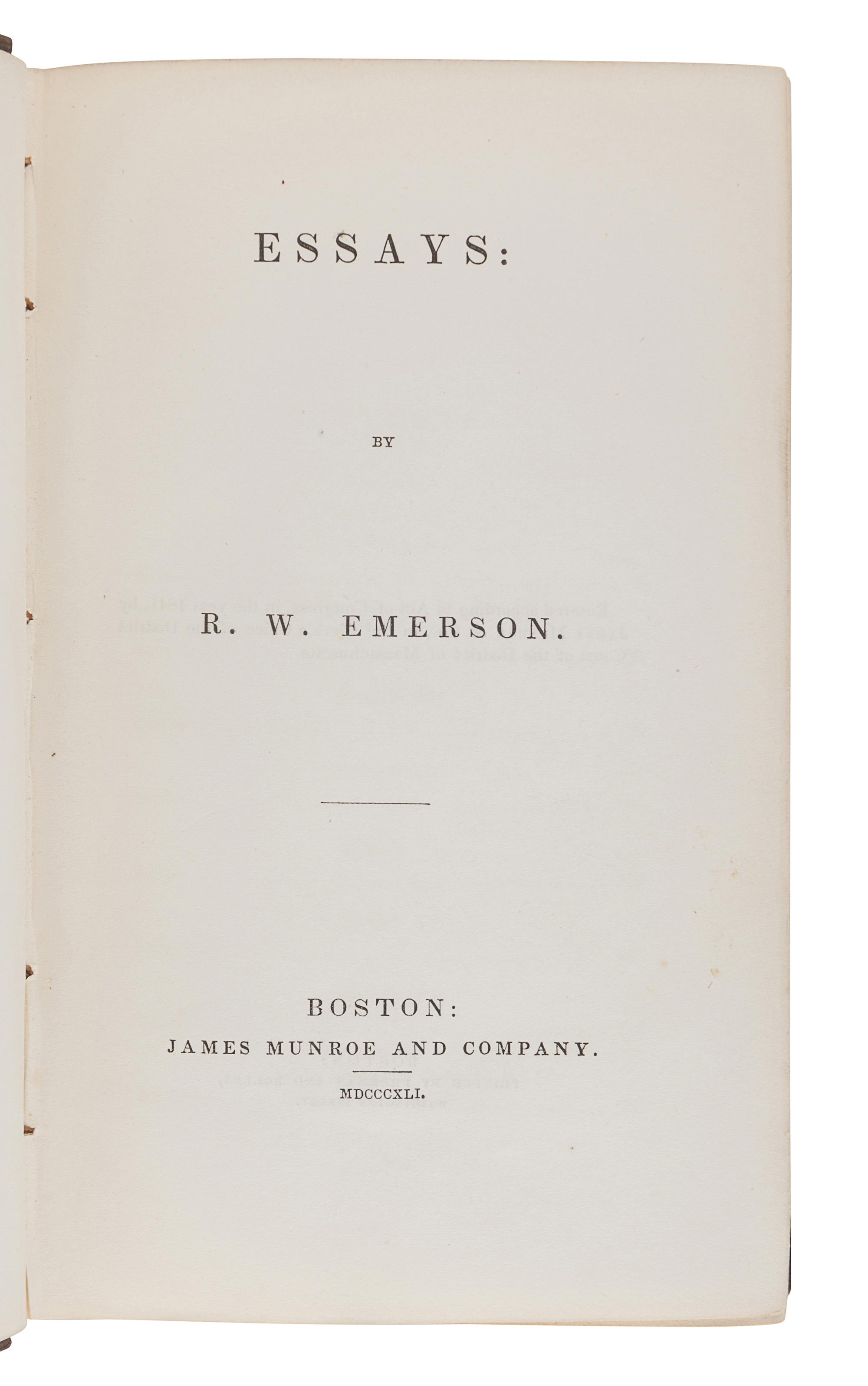 EMERSON, Ralph Waldo (1803-1882). Essays. Boston: James Munroe and Company, 1841.