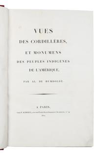 HUMBOLDT & BONPLAND. Vues des Cordillères. PARIS, 1810. FIRST EDITION, AN UNRECORDED ISSUE WITH THE TEXT PRINTED ON VELLUM.