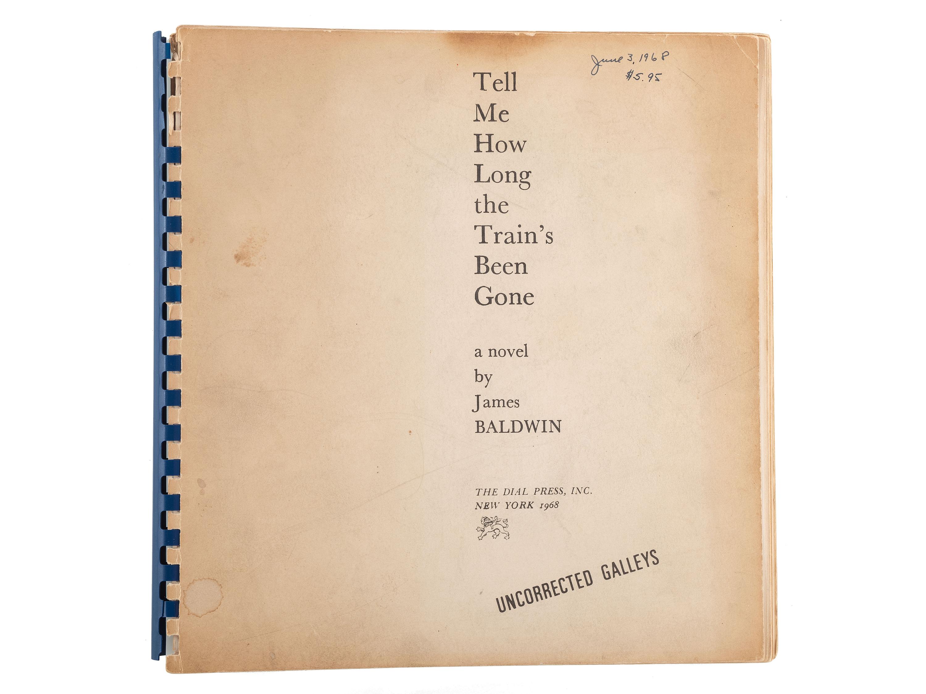 BALDWIN, James (1924-1987). Tell Me How Long the Train's Been Gone. New York: The Dial Press, 1968.