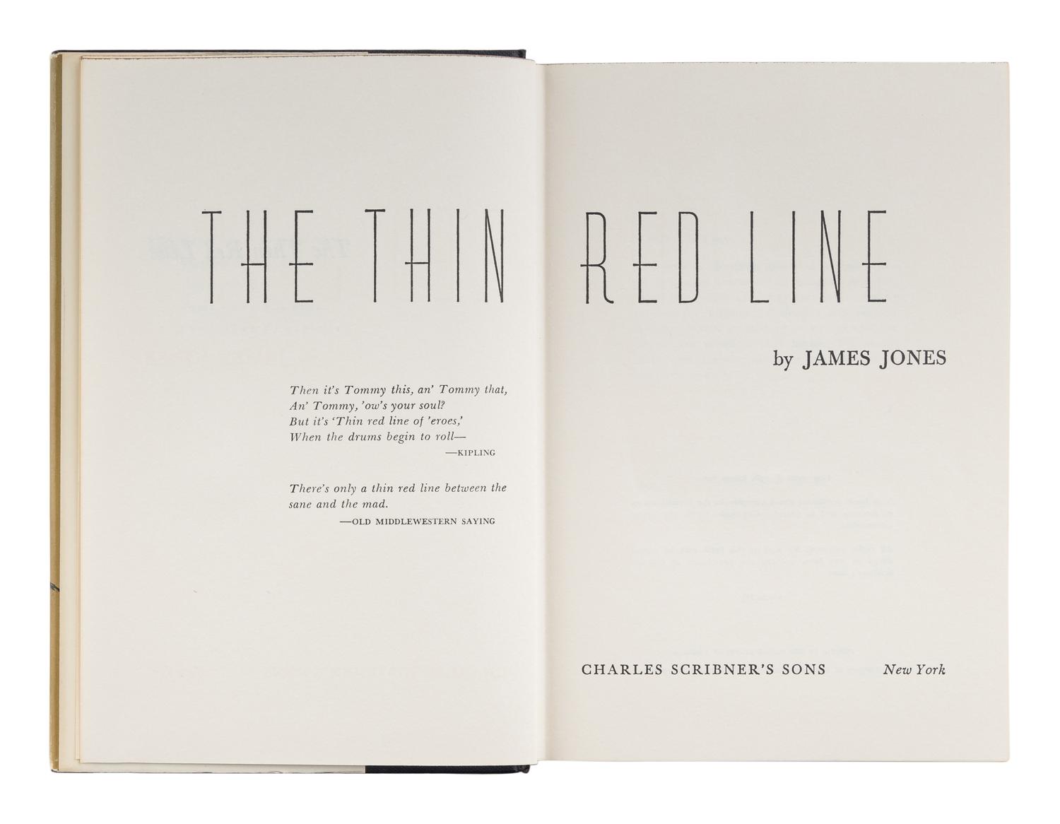 JONES, James (1921-1977). The Thin Red Line . New York: Charles Scribner’s Sons, 1962.