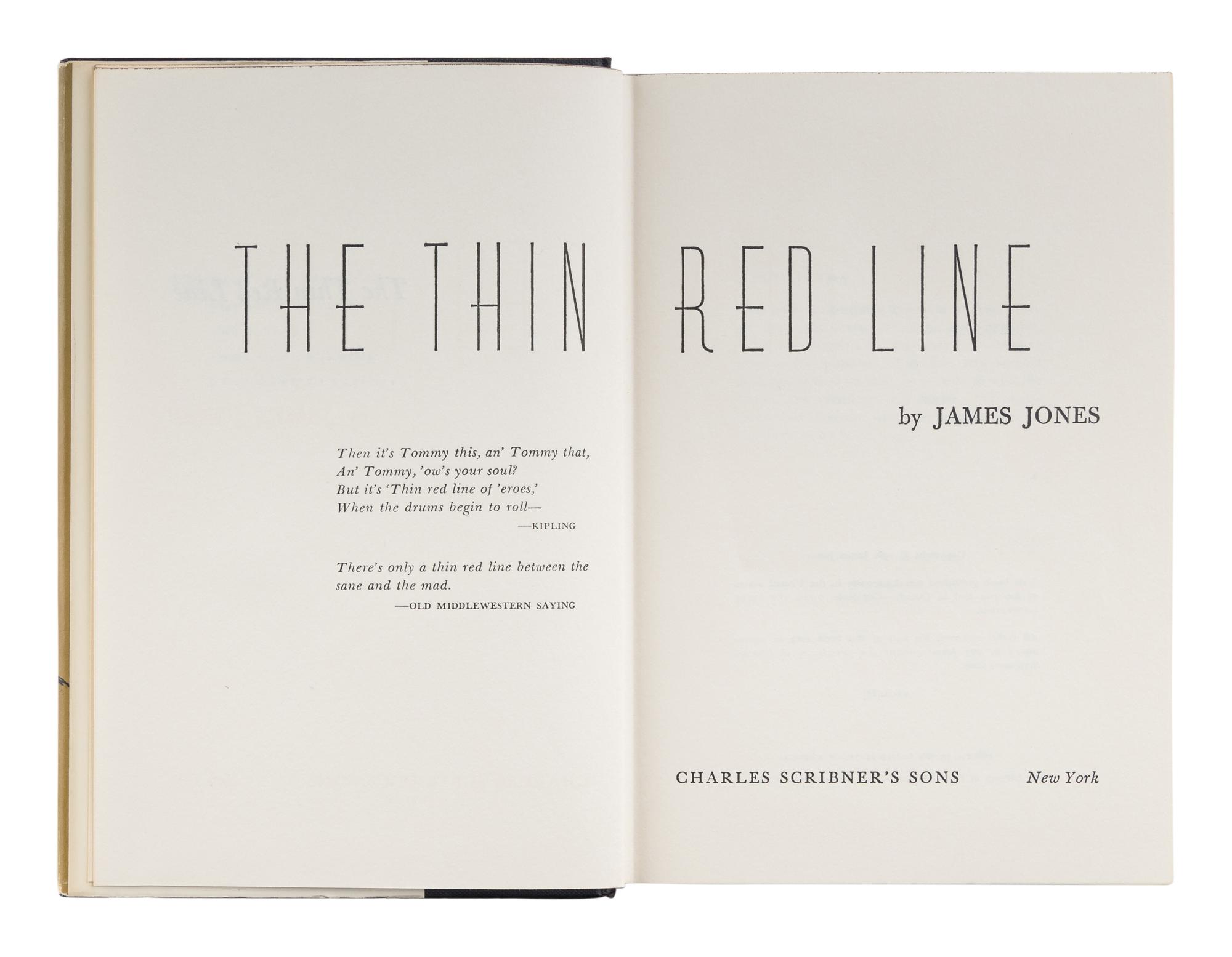 JONES, James (1921-1977). The Thin Red Line . New York: Charles Scribner’s Sons, 1962.