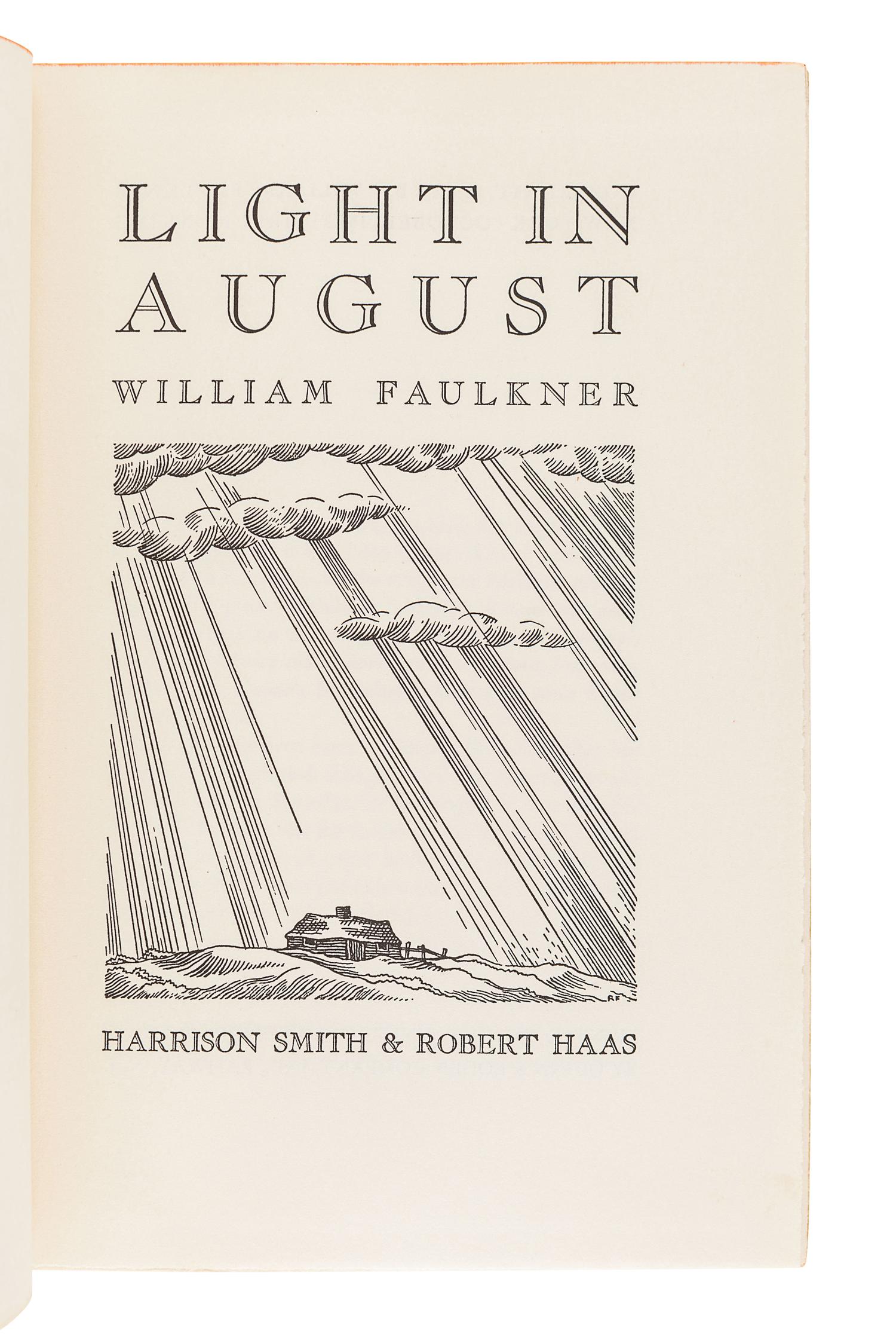 FAULKNER, William (1897-1962). Light in August . New York: Harrison Smith and Robert Haas, 1932.