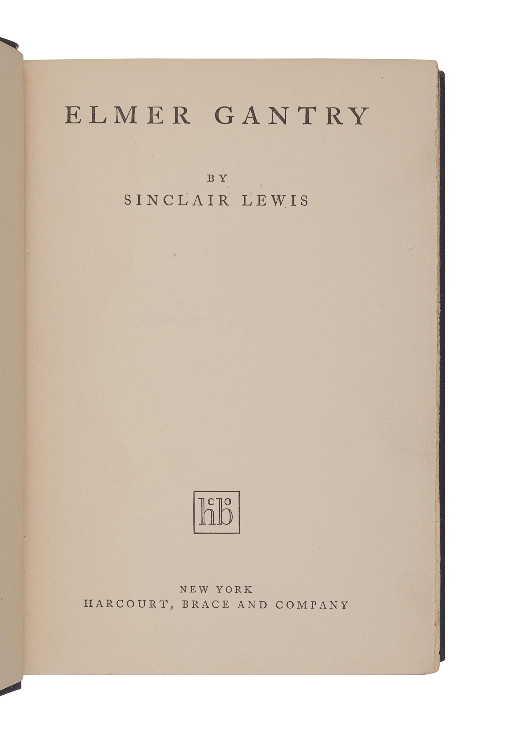 LEWIS, Sinclair (1885-1951). Elmer Gantry . New York: Harcourt, Brace and Company, 1927.
