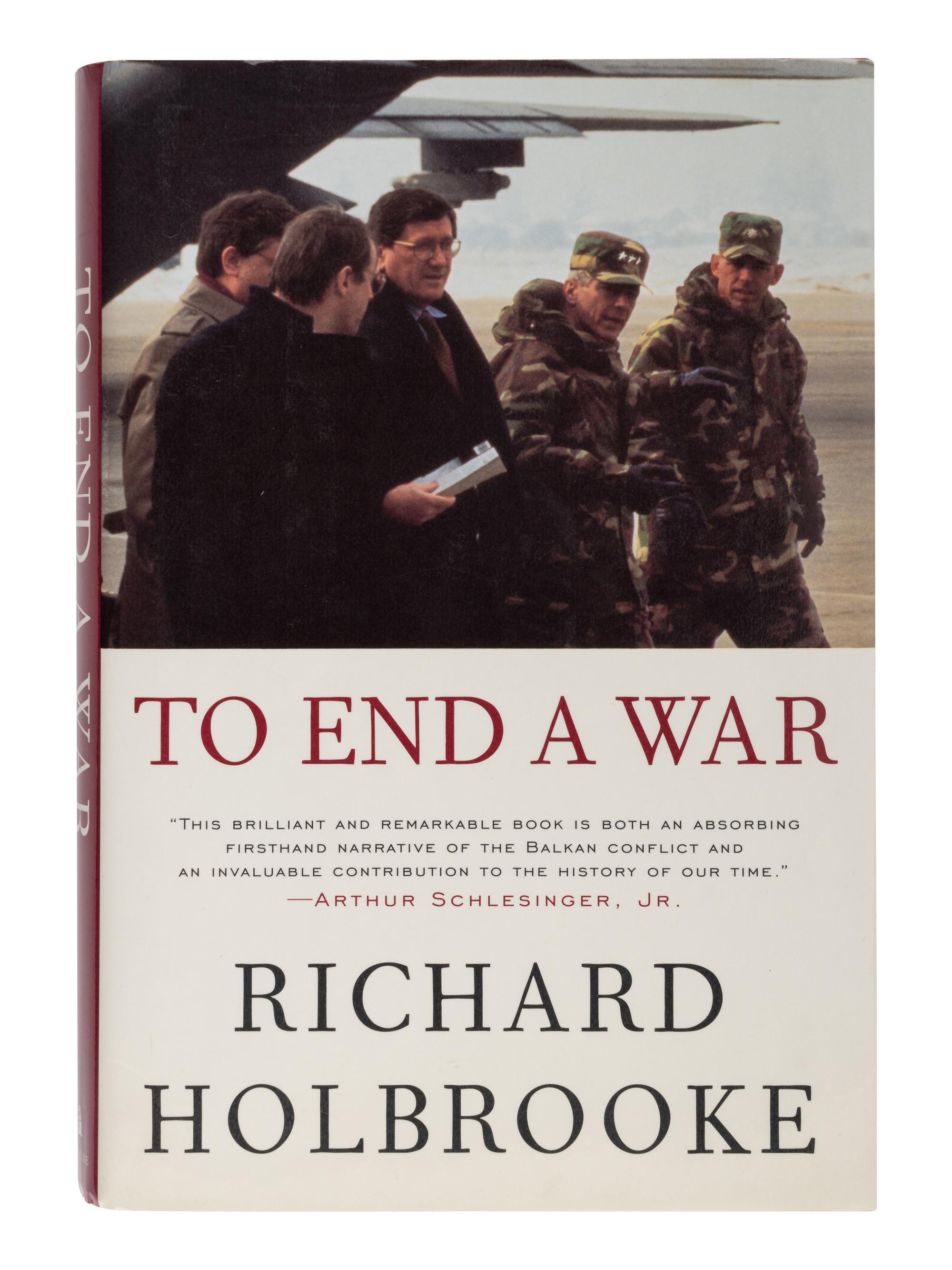 HOLBROOKE, Richard. To End a War . 1998. FIRST EDITION, FIRST ISSUE. INSCRIBED BY HOLBROOKE TO SECRETARY ALBRIGHT.