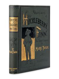 CLEMENS, Samuel Langhorne (“Mark Twain”) (1835-1910). The Adventures of Huckleberry Finn. New York: Charles Webster, 1885.