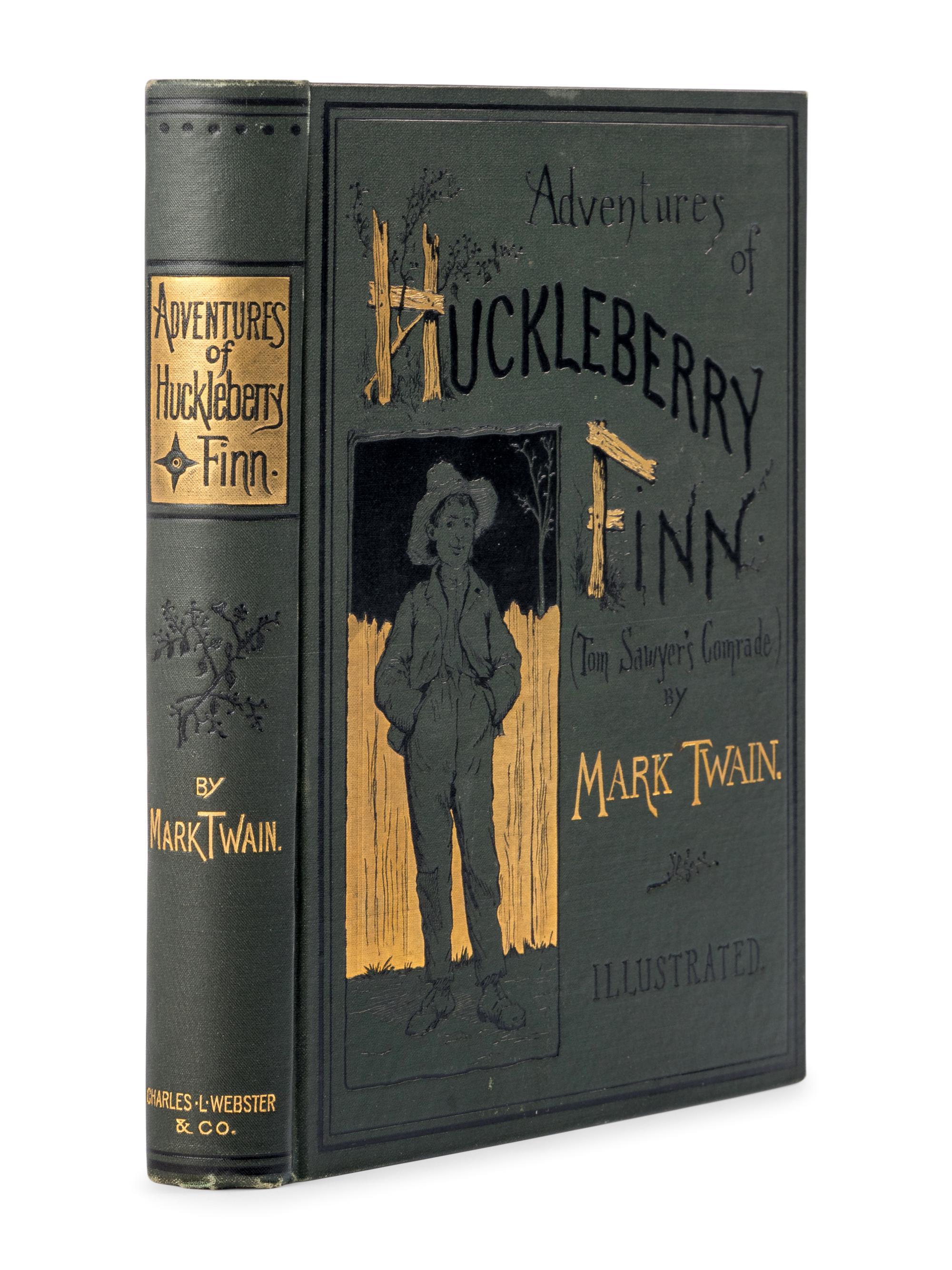 CLEMENS, Samuel Langhorne (“Mark Twain”) (1835-1910). The Adventures of Huckleberry Finn. New York: Charles Webster, 1885.