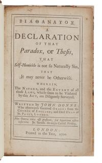 DONNE, John (1573-1631). Biathanatos: A Declaration of that Paradox, or Thesis, that Self-Homicide is not so Naturally Sin. London: n.p., 1700.