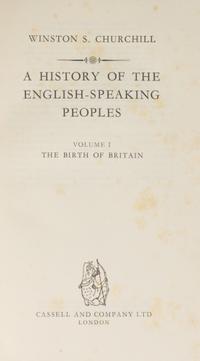 CHURCHILL, WINSTON. The Second World War. London, 1948-1954. Signed [with] A History of the English-Speaking Peoples. L, 1956-58. [10vs
