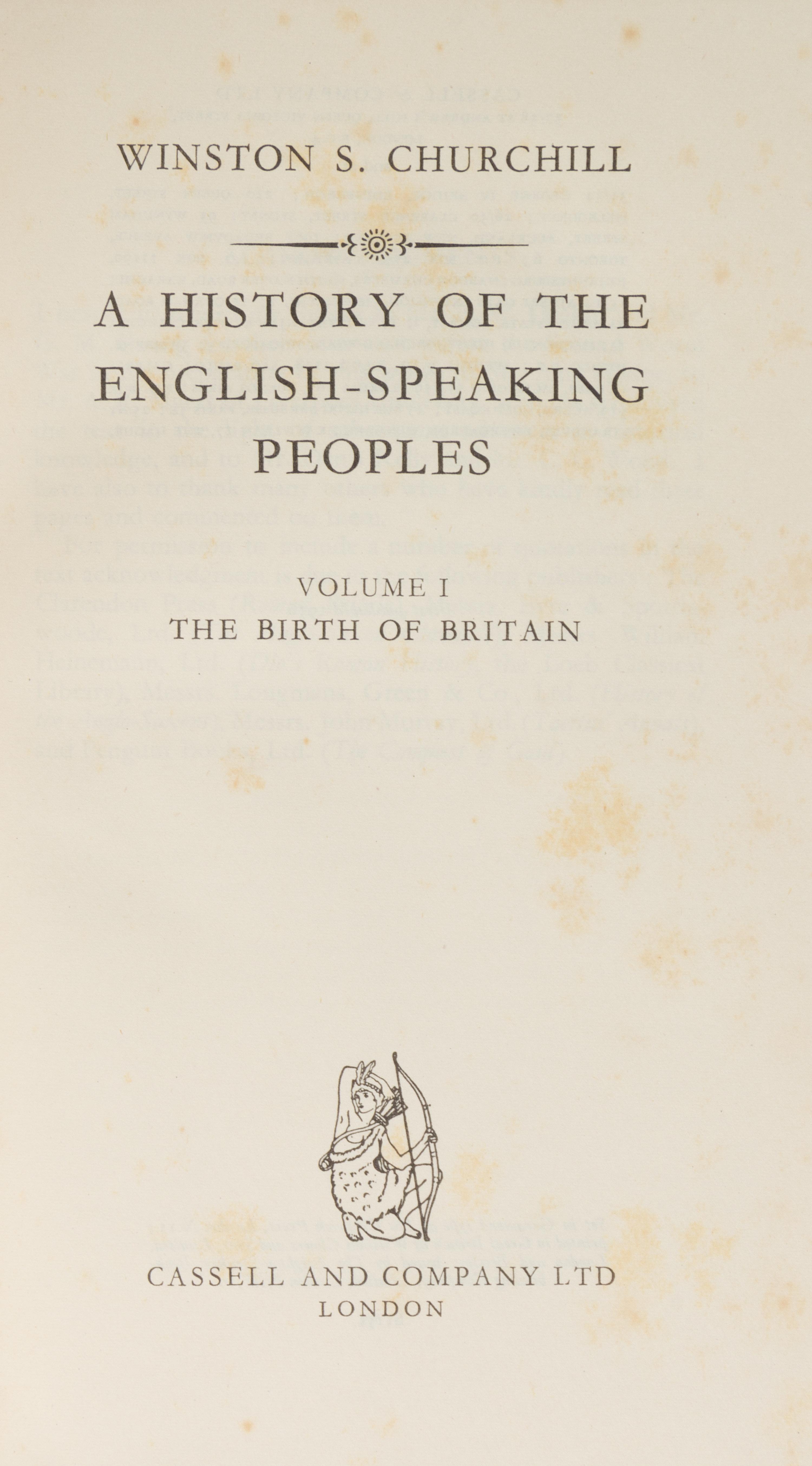 CHURCHILL, WINSTON. The Second World War. London, 1948-1954. Signed [with] A History of the English-Speaking Peoples. L, 1956-58. [10vs