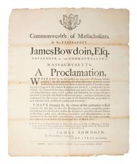 [SHAY'S REBELLION]. By His Excellency James Bowdoin, Esq. Governour of the Commonwealth of Massachusetts. A Proclamation. Boston: Adams & Nourse, 1787.