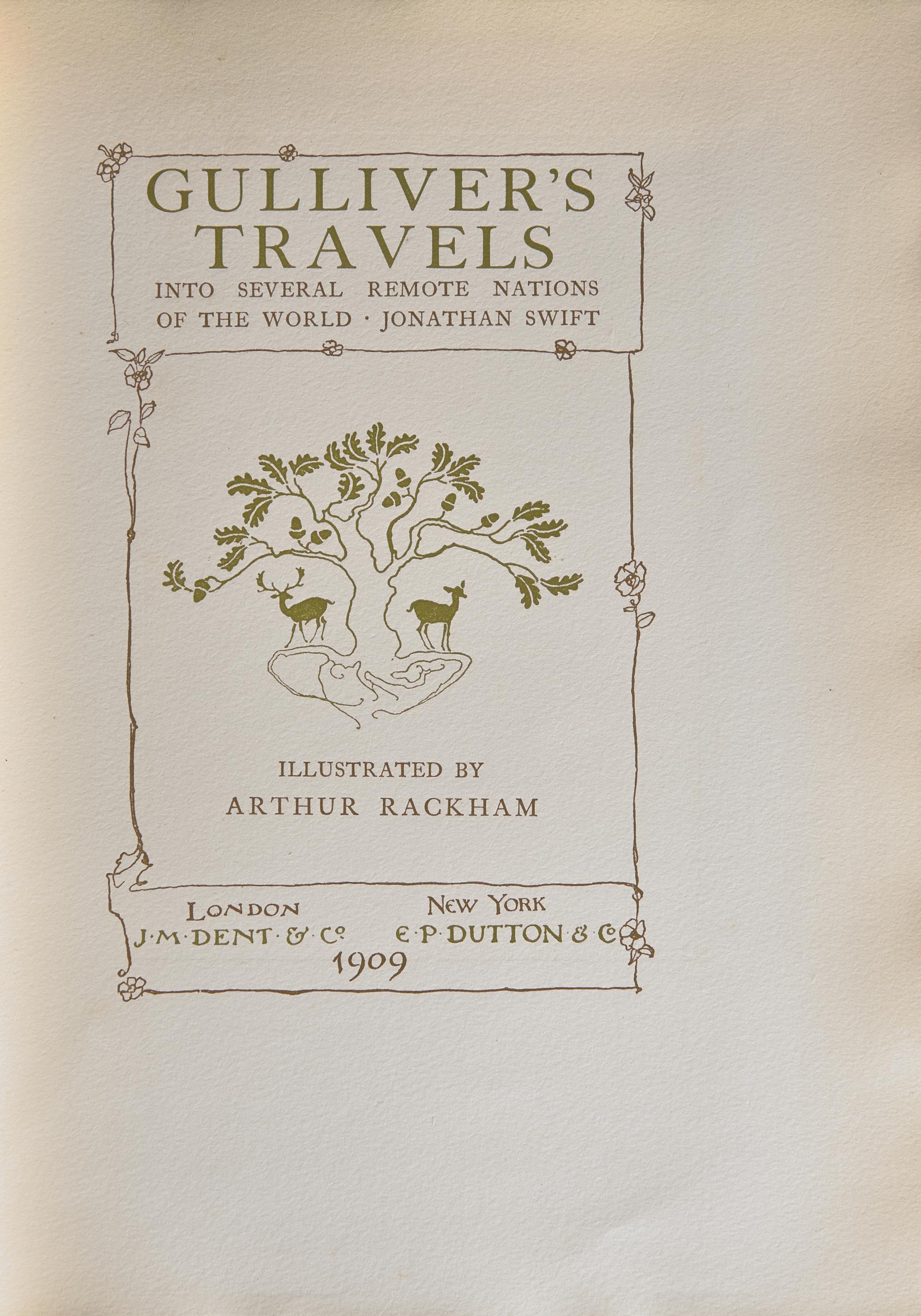 [CHILDREN'S BOOKS] [RACKHAM, Arthur, illustrated]. -- SWIFT, Jonathan. Gulliver's Travels Into Several Remote Nations of the World. London: J.M. Dent & Co./New York: E.P. Dutton & Co., 1909.