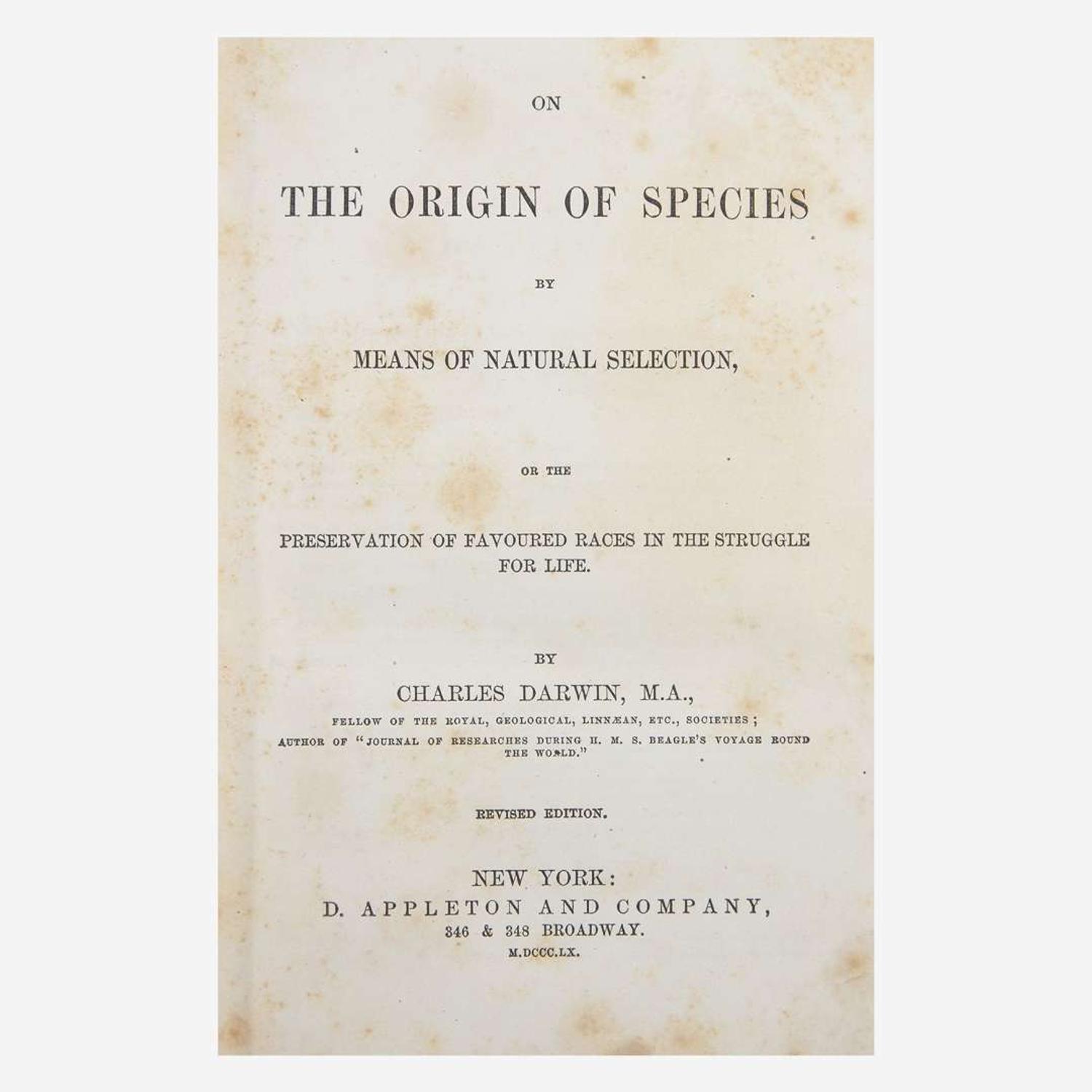 [Science, Medicine & Mathematics] Darwin, Charles On the Origin of Species by Means of Natural Selection, or the Preservation of Favoured Races in the Struggle for Life
