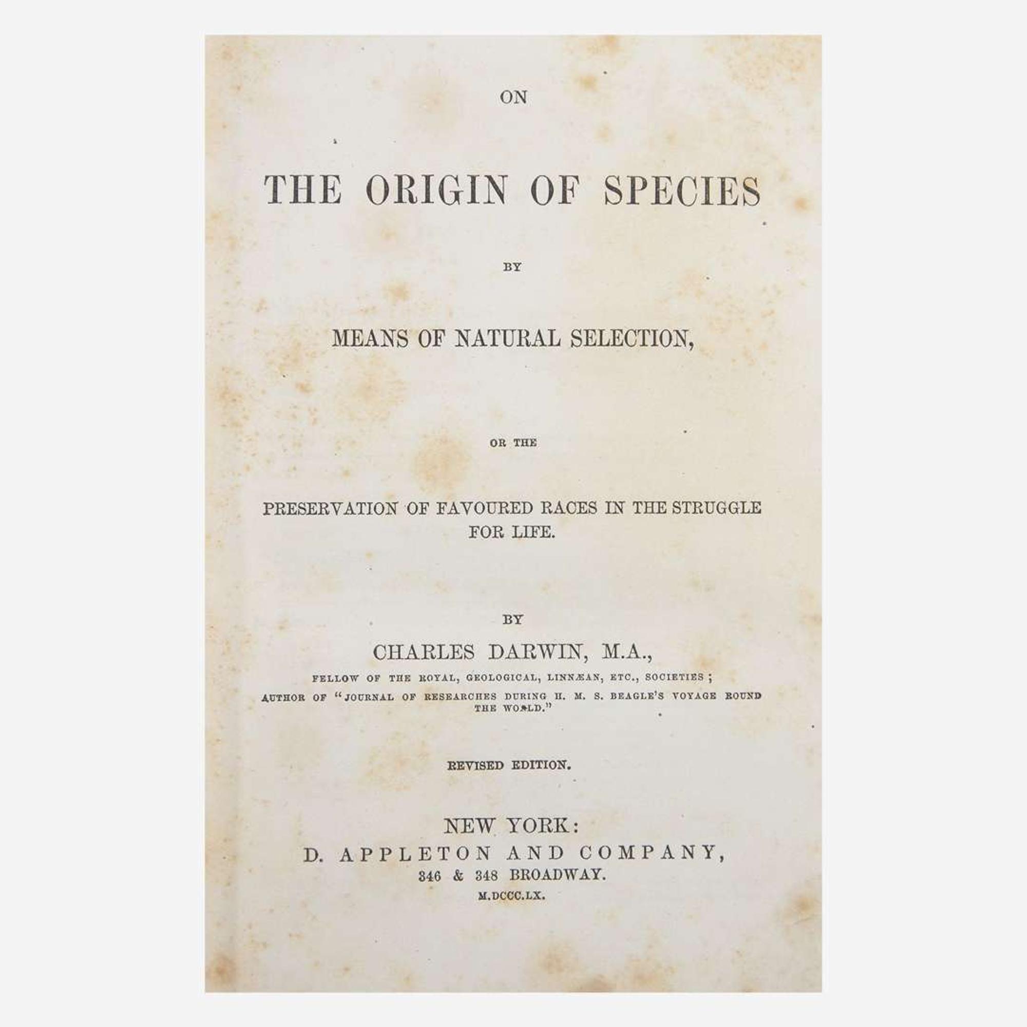 [Science, Medicine & Mathematics] Darwin, Charles On the Origin of Species by Means of Natural Selection, or the Preservation of Favoured Races in the Struggle for Life