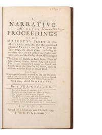 [NAVAL BATTLE] -- [MATHEWS, Thomas]. A narrative of the proceedings of His Majesty's fleet in the Mediterranean... from the year 1741, to March 1744 . London: J. Millan, 1744.