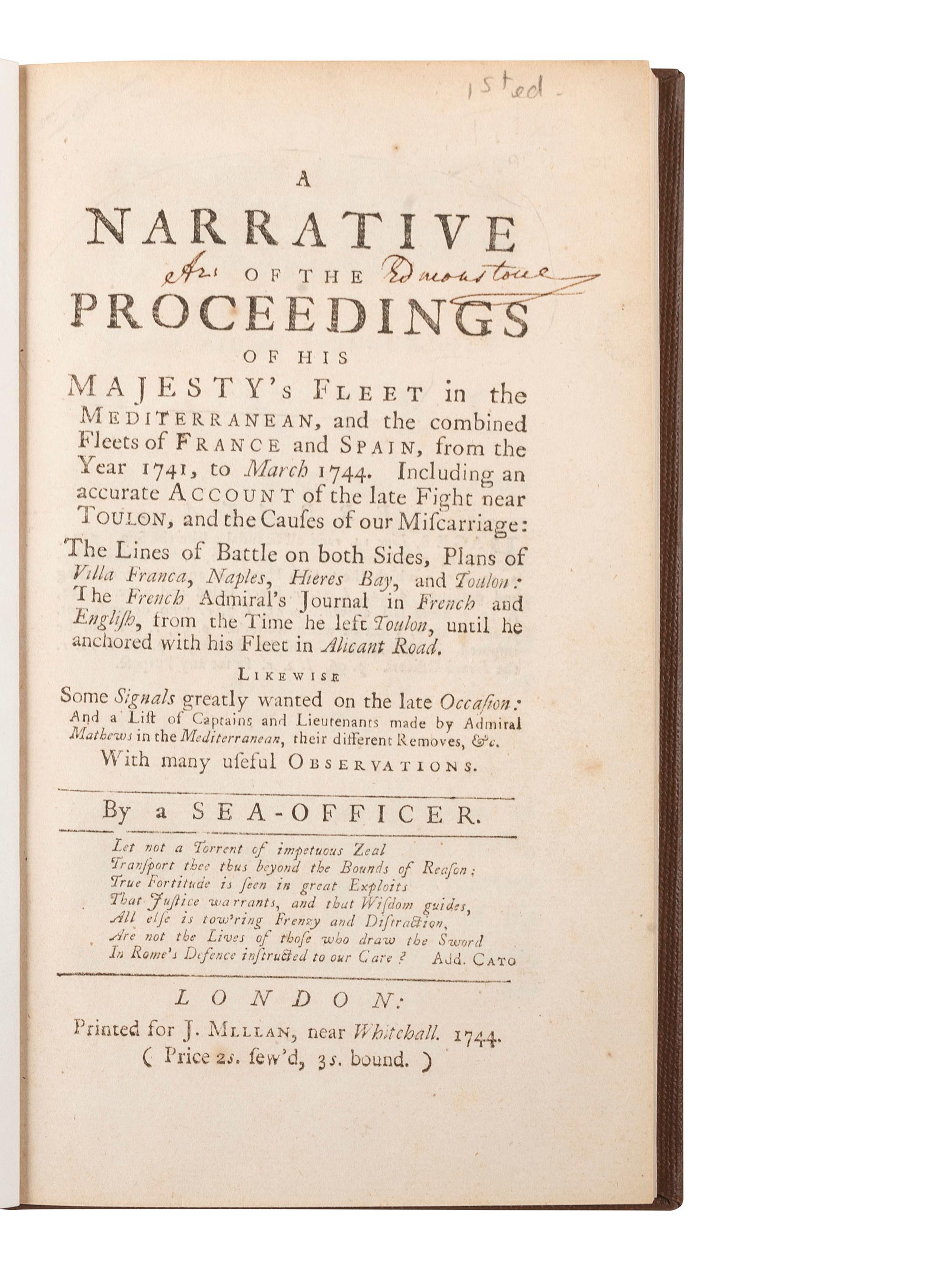 [NAVAL BATTLE] -- [MATHEWS, Thomas]. A narrative of the proceedings of His Majesty's fleet in the Mediterranean... from the year 1741, to March 1744 . London: J. Millan, 1744.