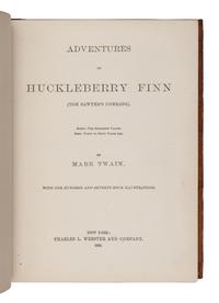 CLEMENS, Samuel Langhorne ("Mark Twain") (1835-1910). The Adventures of Huckleberry Finn . New York: Charles L. Webster and Company, 1885.