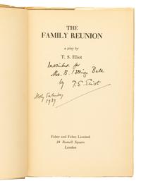 ELIOT, T.S. (1888-1965). The Family Reunion . London: Faber and Faber, 1939.