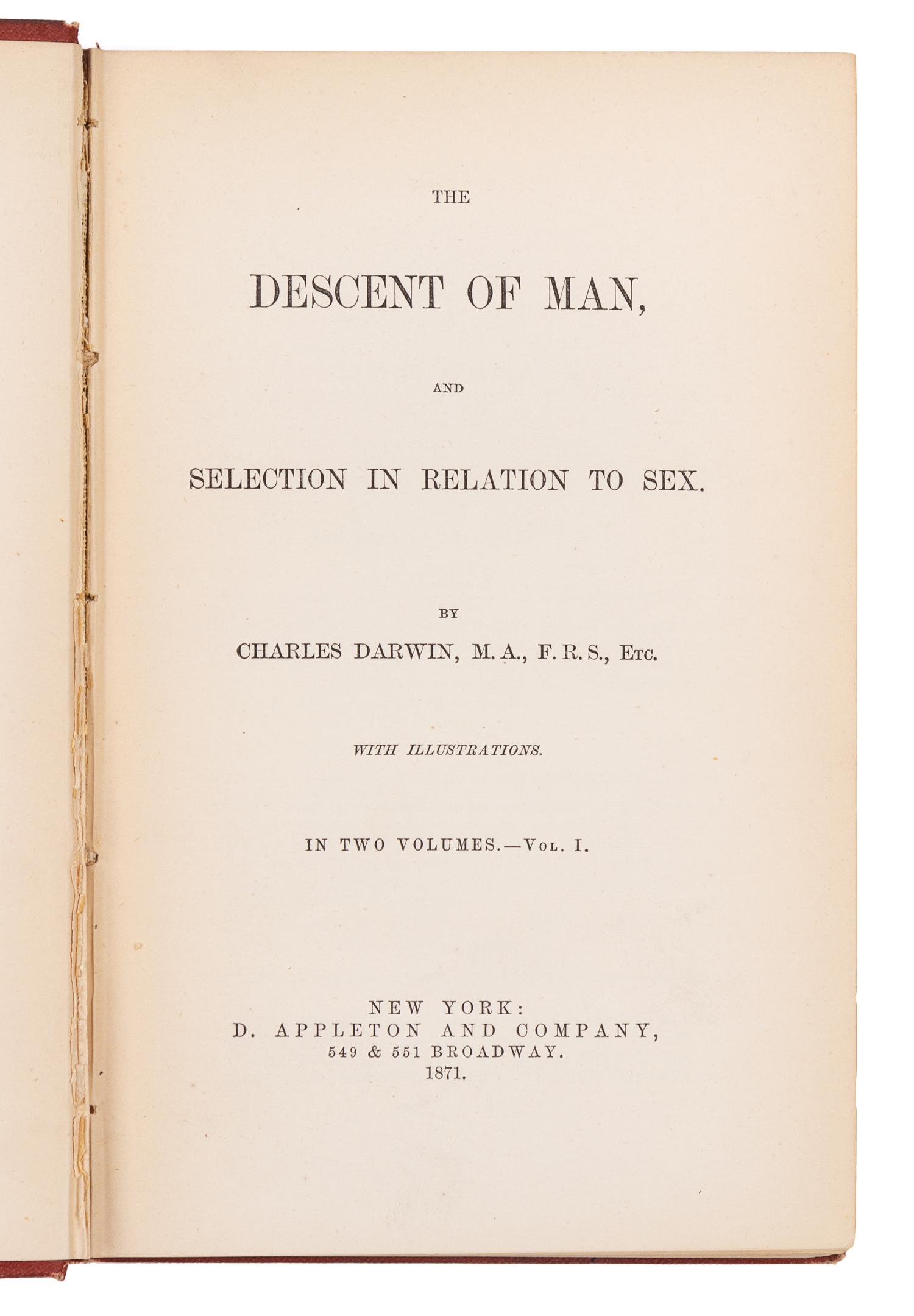 DARWIN, Charles (1809-1882). The Descent of Man and Selection in Relation to Sex. New York: D. Appleton and Company, 1871.