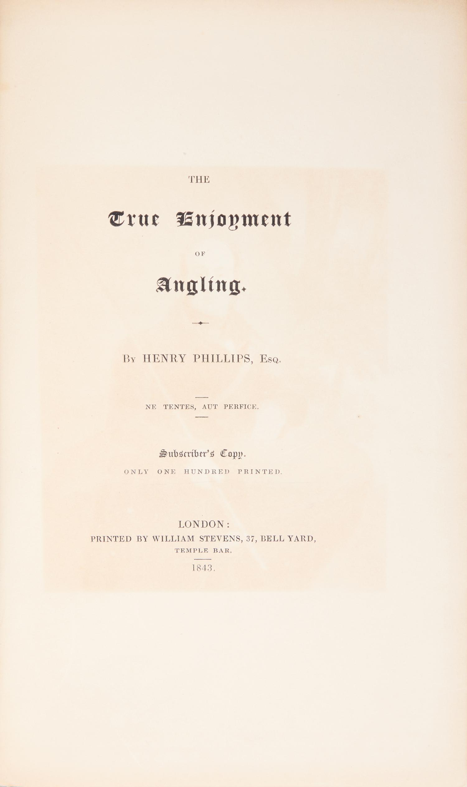 [Sporting] Phillips, Henry. The True Enjoyment of Angling