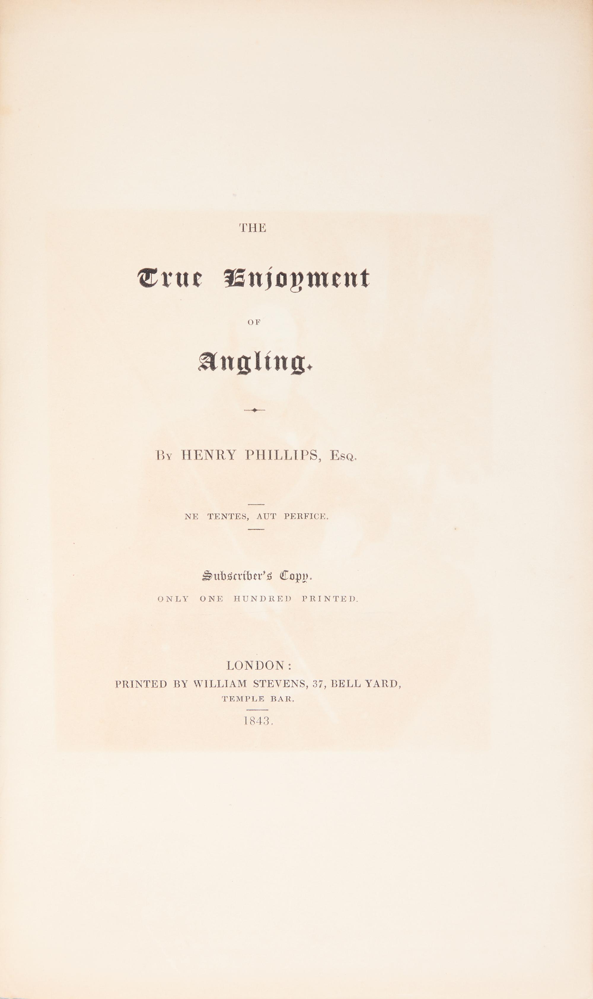 [Sporting] Phillips, Henry. The True Enjoyment of Angling