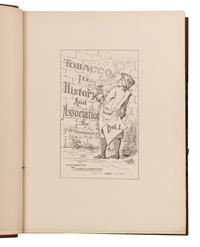 FAIRHOLT, Frederick William (1814-1866). Tobacco: Its History and Associations. London: Chatto and Windus, 1876, 1888.