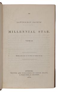 [MORMONISM]. The Latter-Day Saints Millennial Star, Volume XII . Liverpool: Edited and Published by Orson Pratt, 1850.
