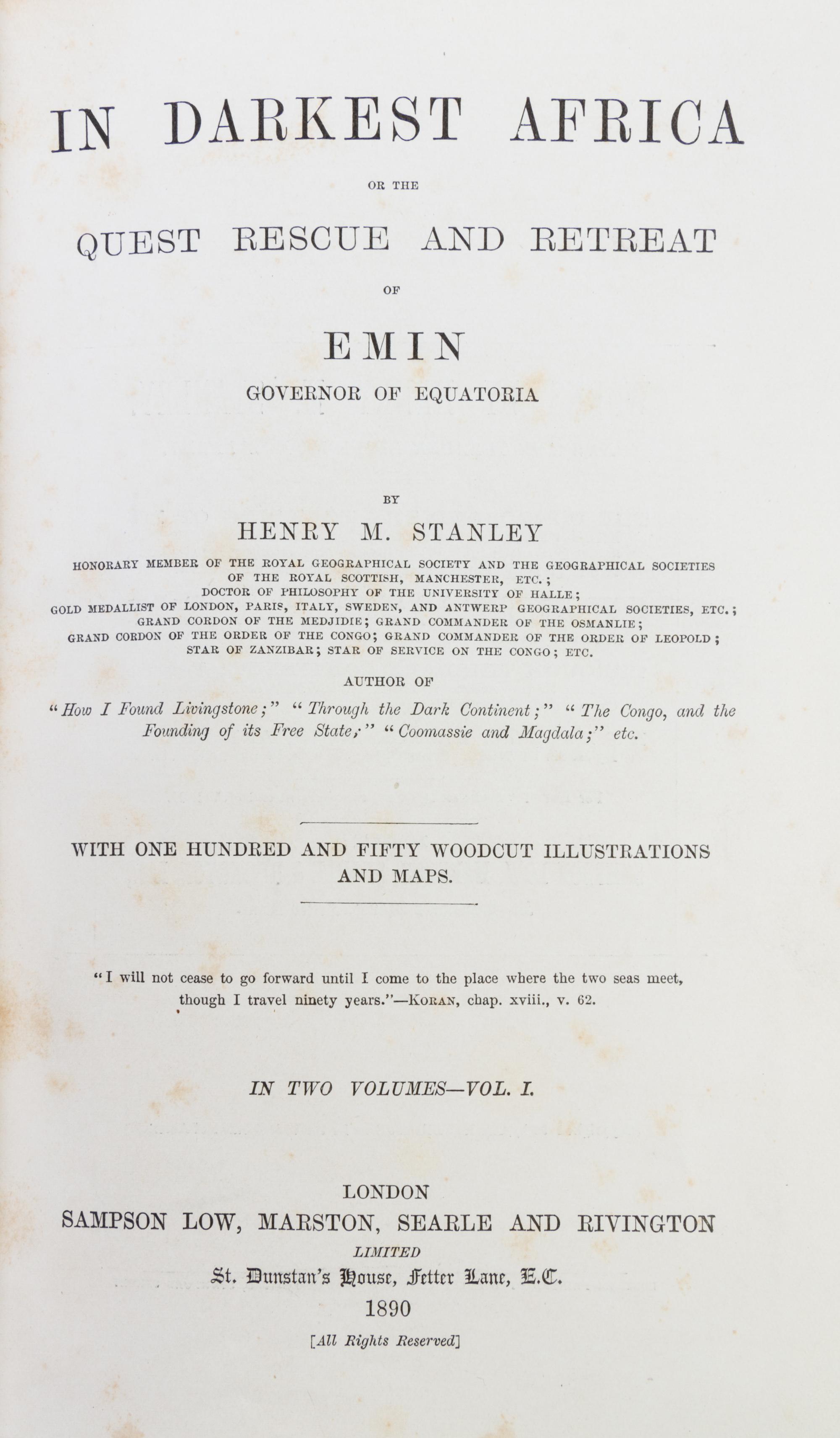 (AFRICA) STANLEY, HENRY M. In Darkest Africa... London, 1890. 2 vols. With The Uganda Protectorate. London, 1902. 2 vols.