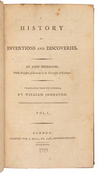 BECKMANN, Johann (1739-1811). A History of Inventions and Discoveries. London: for J. Bell, 1797, 1814.